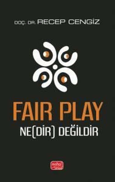Recep CengizSpor KitaplarıFair Play - Nedir Değildir