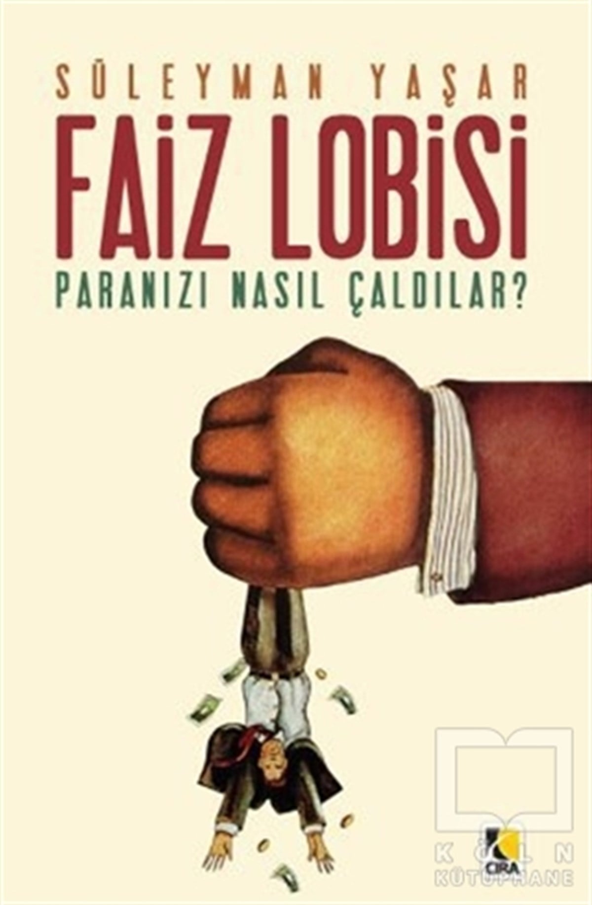 Süleyman YaşarTürkiye EkonomisiFaiz Lobisi
