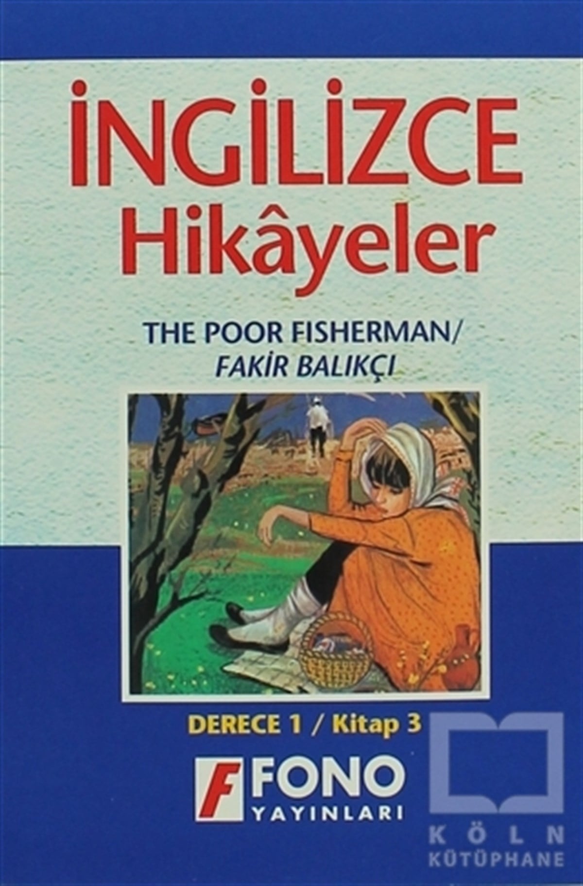 KolektifÖyküFakir Balıkçı (derece 1-C)