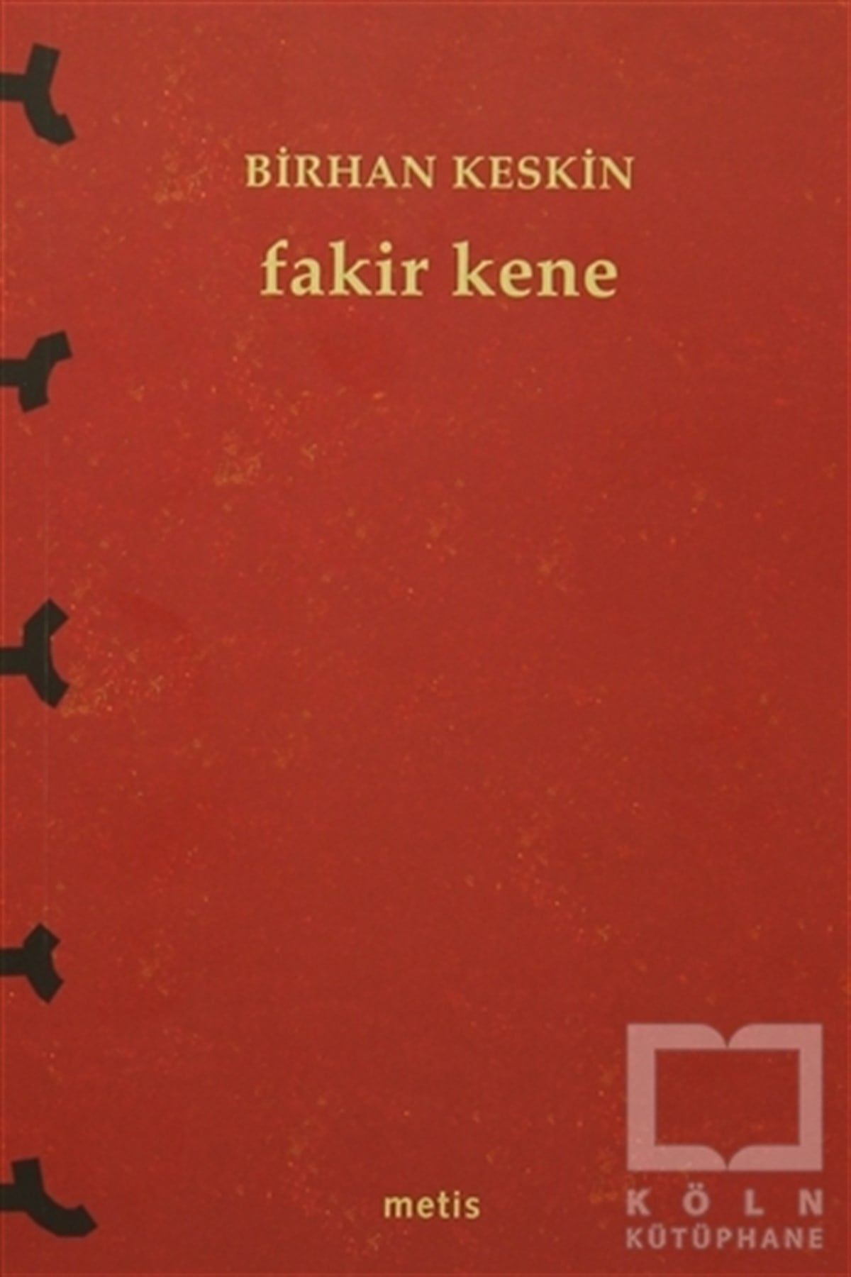 Birhan KeskinŞiirFakir Kene