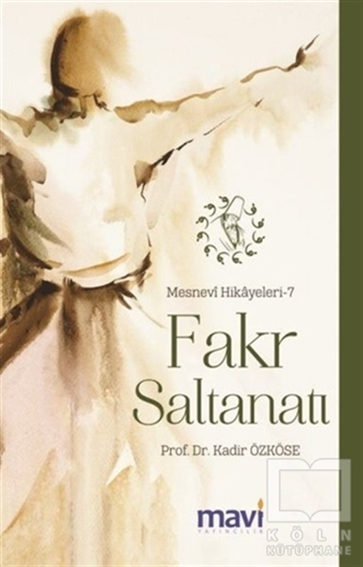 Kadir ÖzköseTasavvuf KitaplarıFakr Saltanatı: Mesnevi Hikayeleri-7