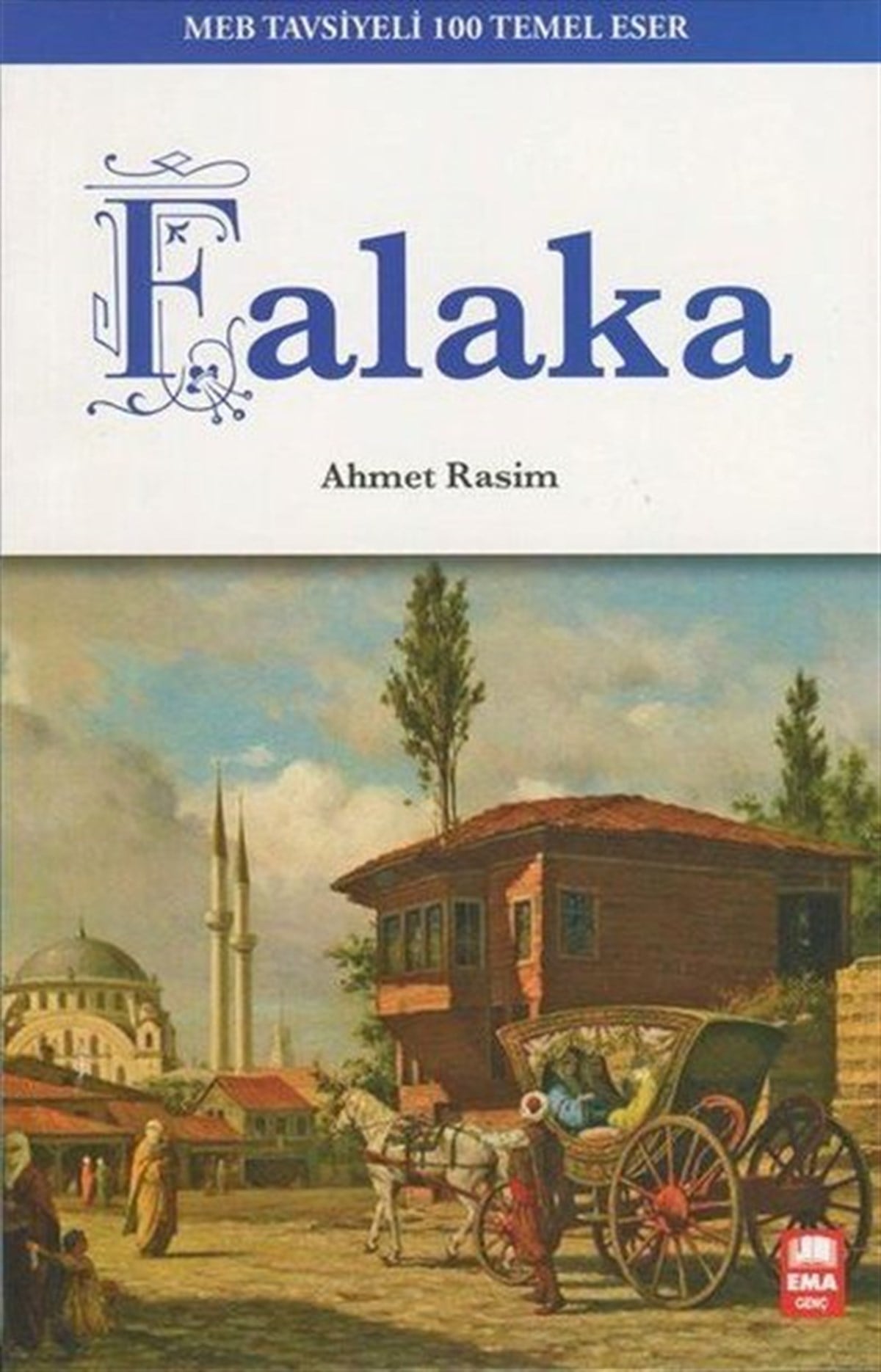 Ahmet RasimKlasik Çocuk KitaplarıFalaka-100 Temel Eser