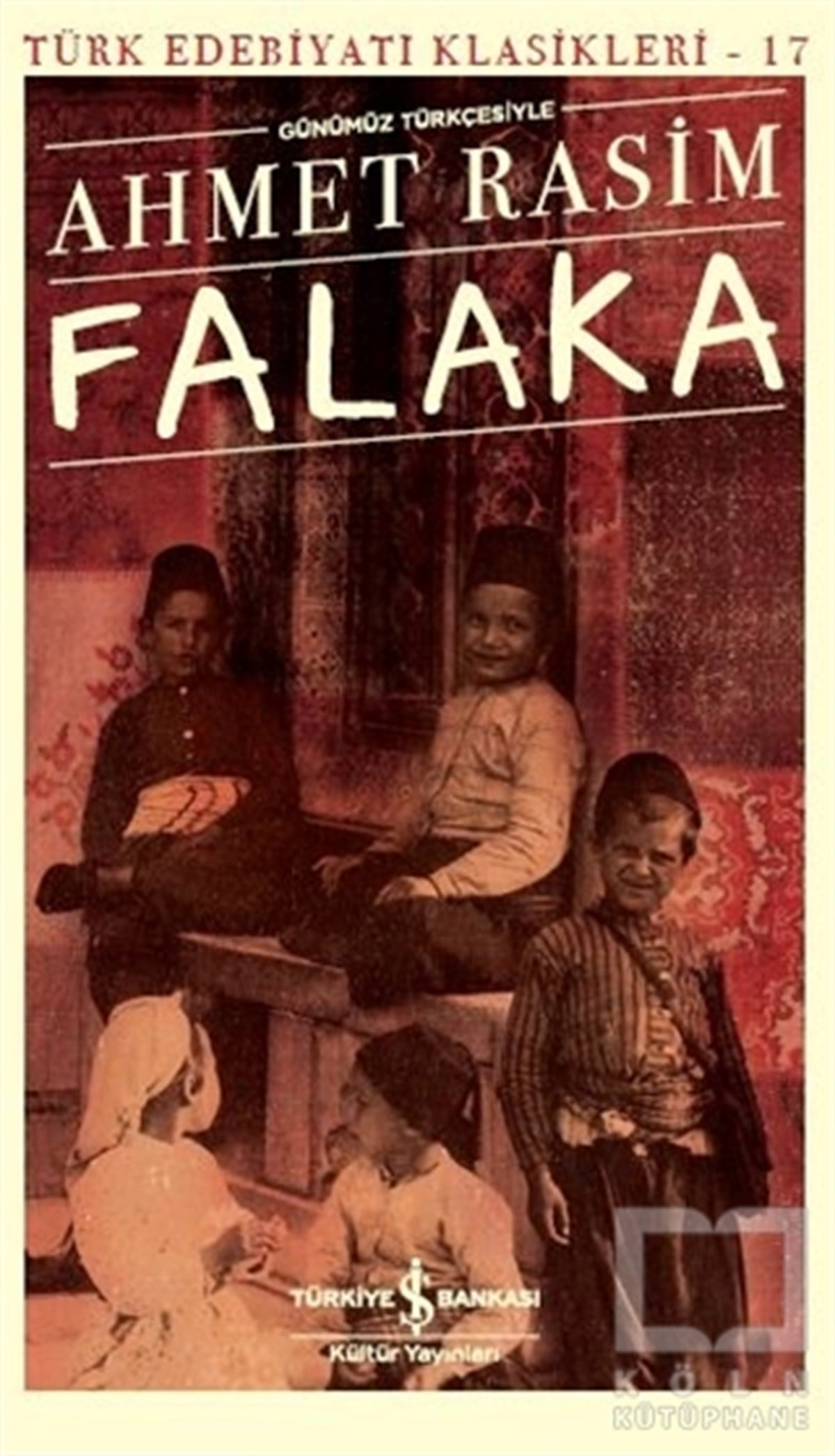 Ahmet RasimKlasiklerFalaka (Günümüz Türkçesiyle)