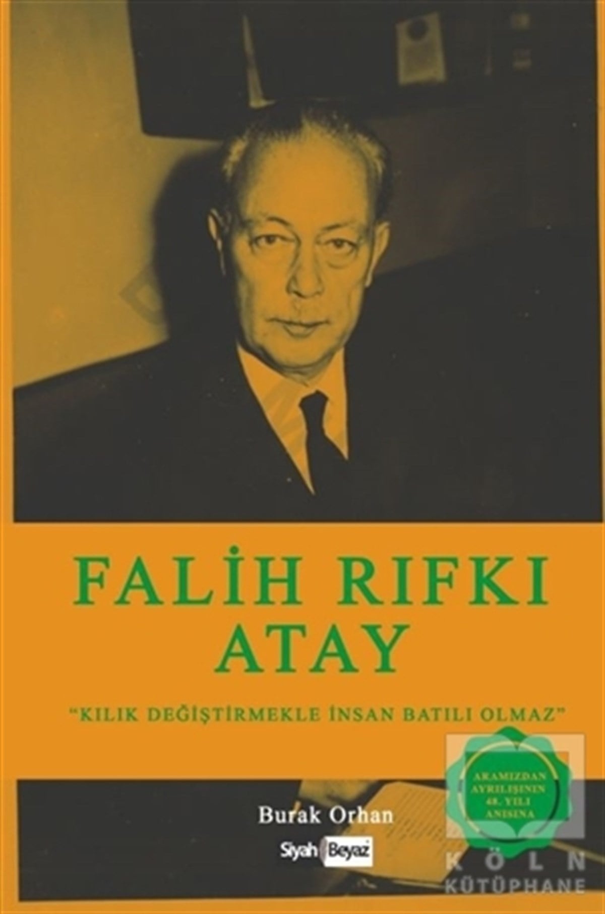 Burak OrhanBiyografi & Otobiyografi KitaplarıFalih Rıfkı Atay