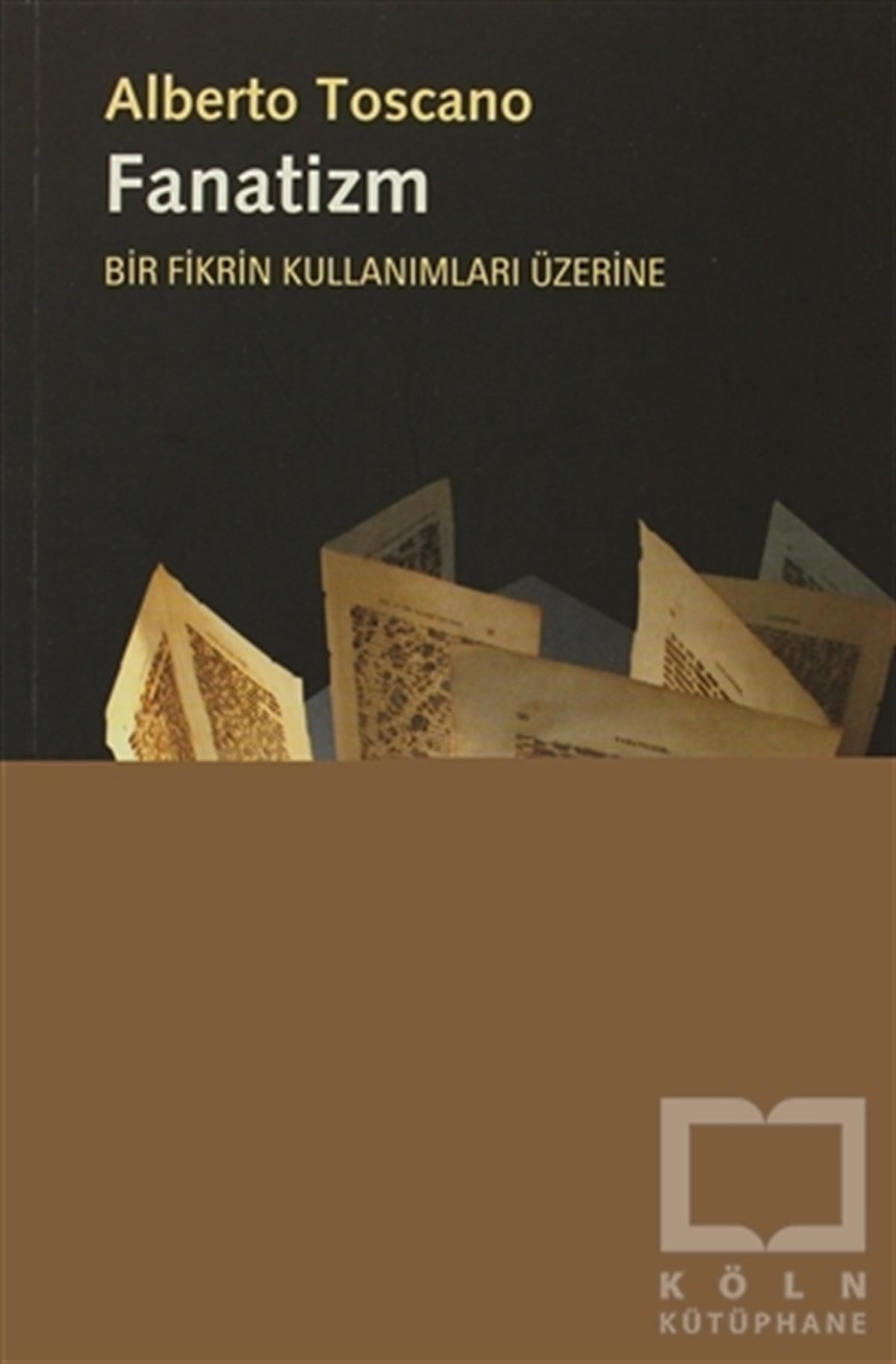 Alberto ToscanoDiğerFanatizm