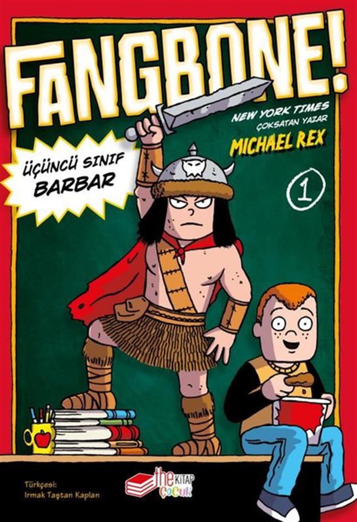 Michael RexÇocuk Gençlik RomanlarıFangbone! Üçüncü Sınıf Barbar