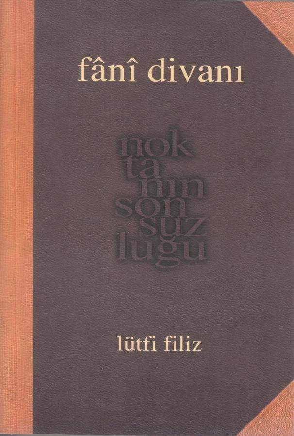 Lütfi FilizTürk Günlük AnıFani Divanı