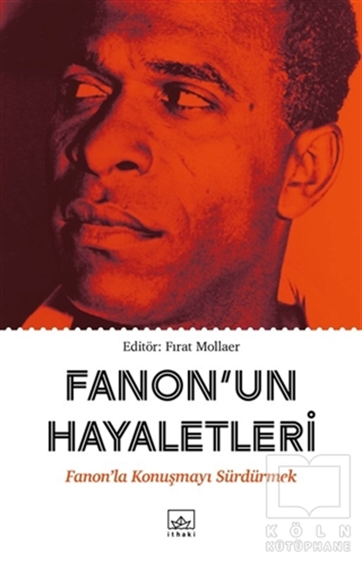 Fırat MollaerRomanFanon'un Hayaletleri