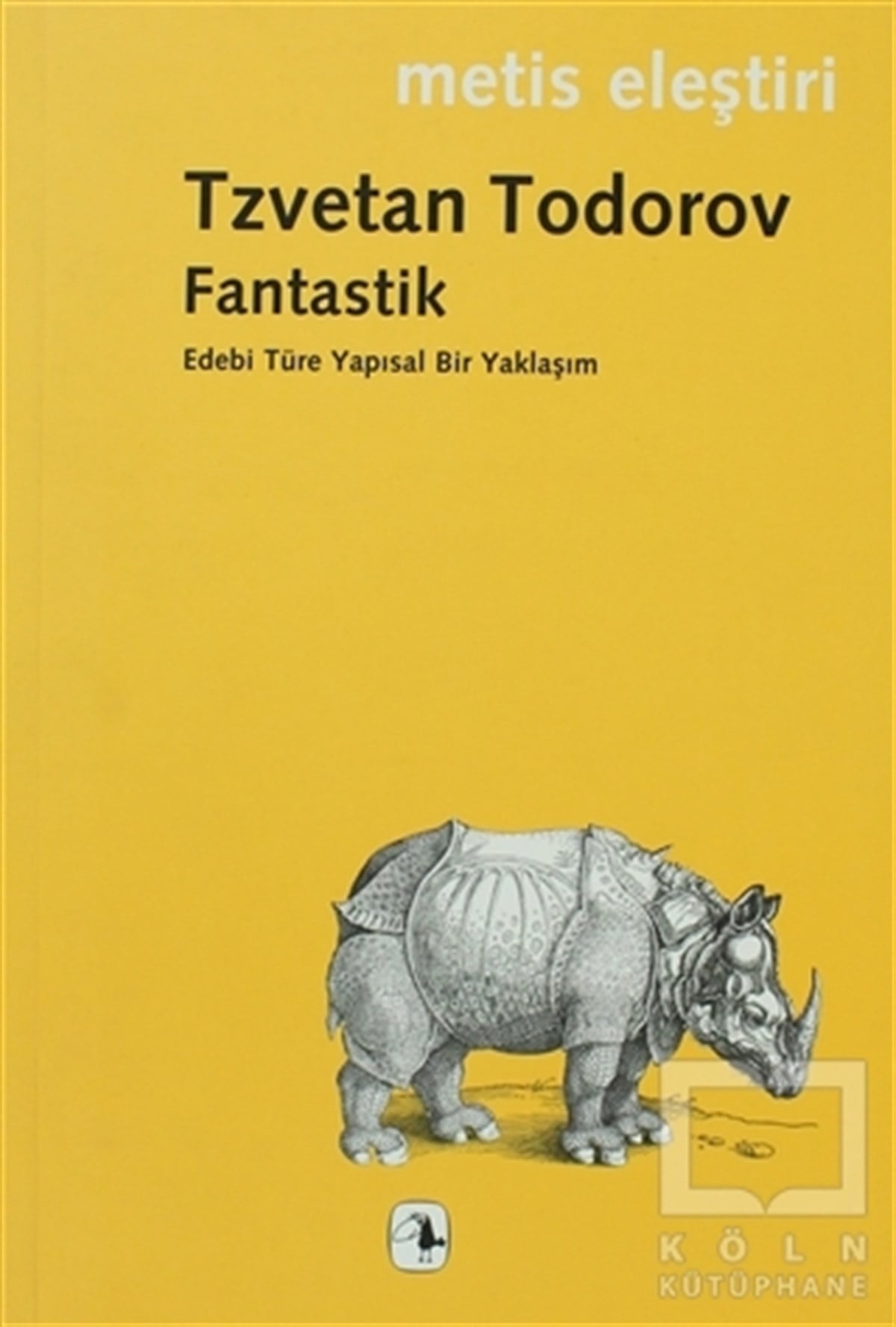 Tzvetan TodorovEleştiri, İnceleme, KuramFantastik: Edebi Türe Yapısal Bir Yaklaşım