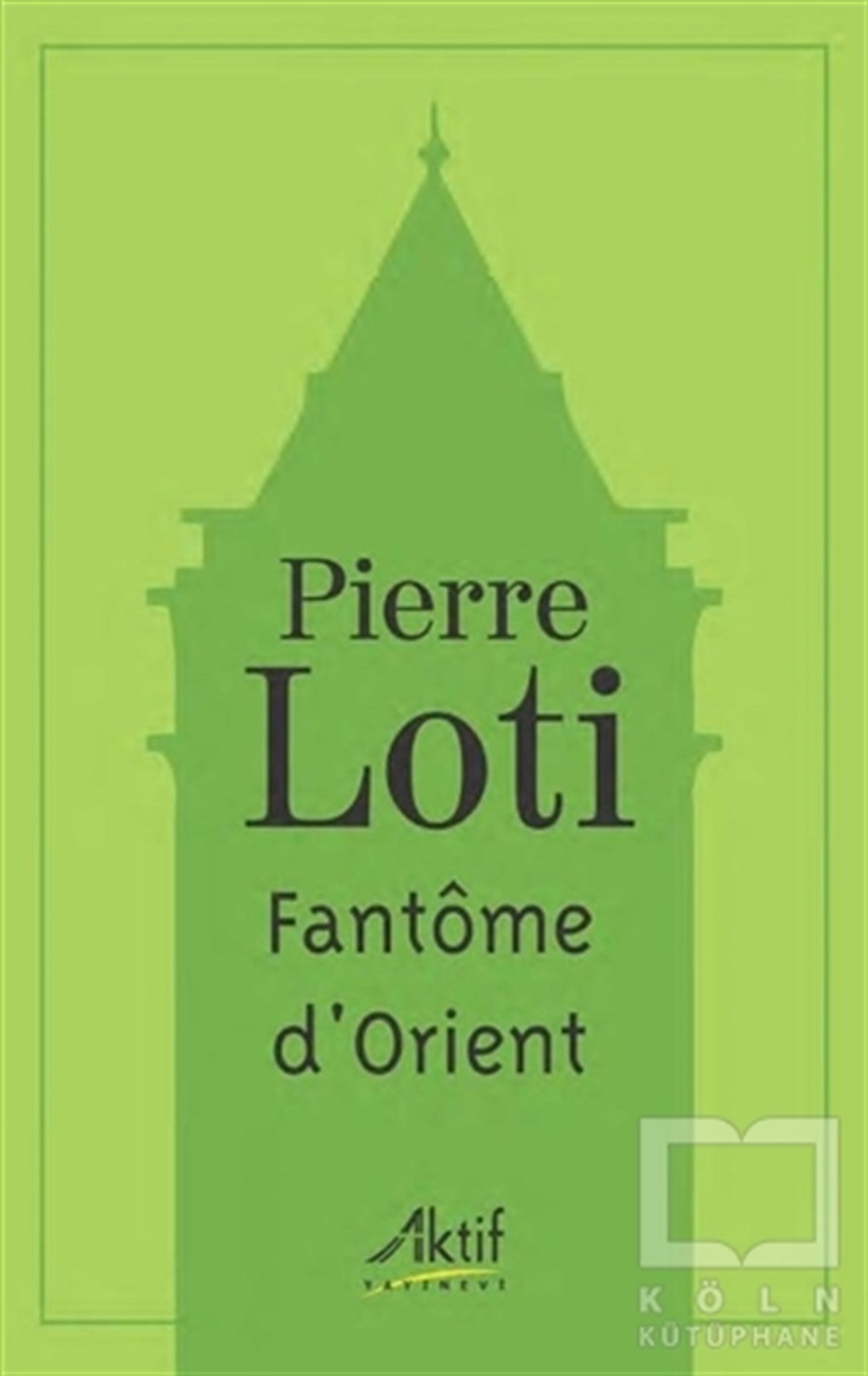 Pierre LotiYabancı Dilde KitaplarFantome D'orient