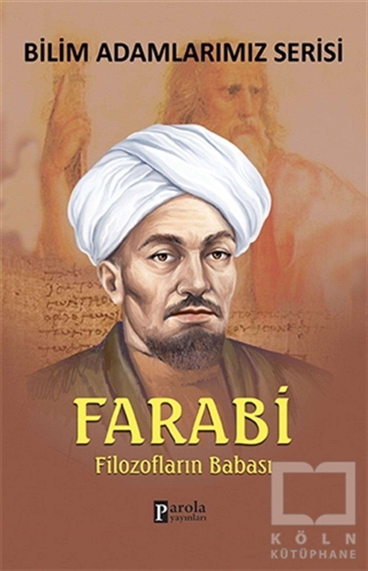 Ali KuzuBiyografi-OtobiyogafiFarabi - Bilim Adamlarımız Serisi