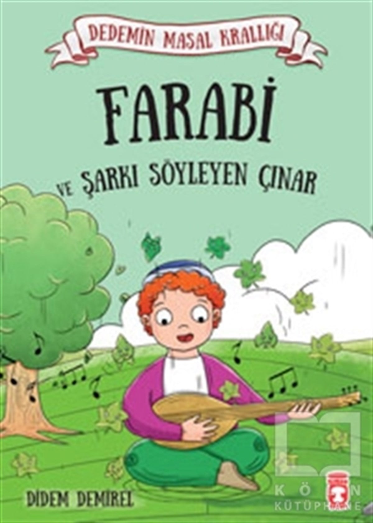 Didem DemirelHikayelerFarabi ve Şarkı Söyleyen Çınar