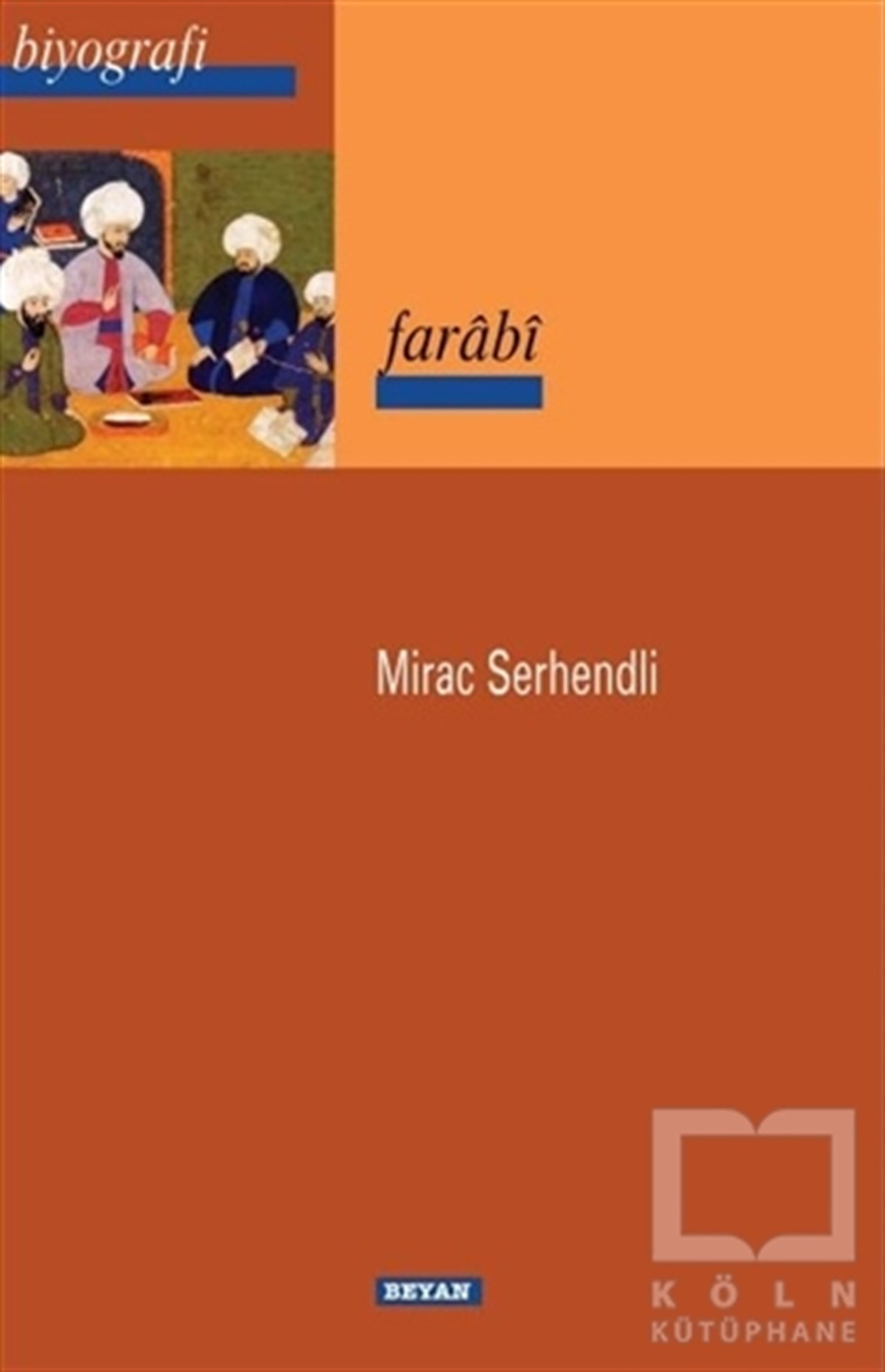 Mirac SerhendliBiyografi - OtobiyografiFarabi