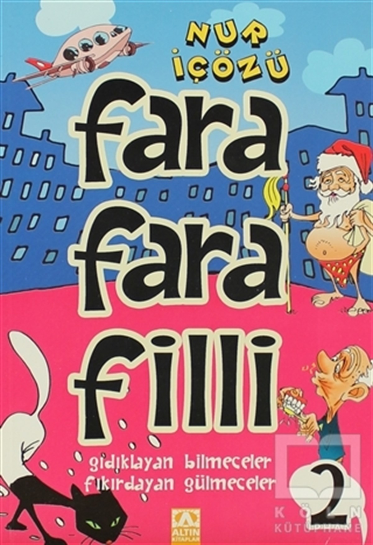 Nur İçözüBilmece, BulmacaFarafarafilli - 2