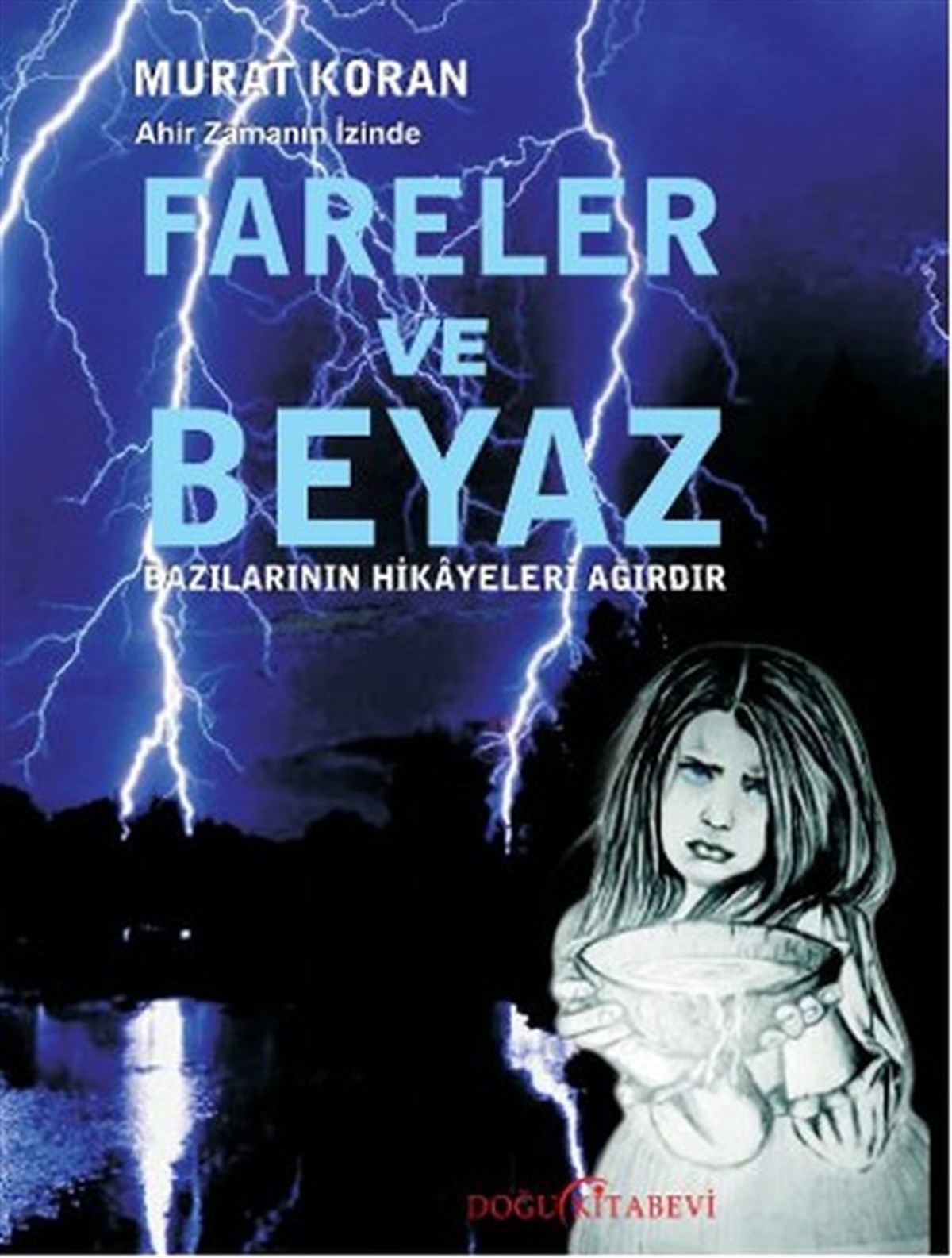 İbrahim HoruzTürkiye RomanFareler ve Beyaz