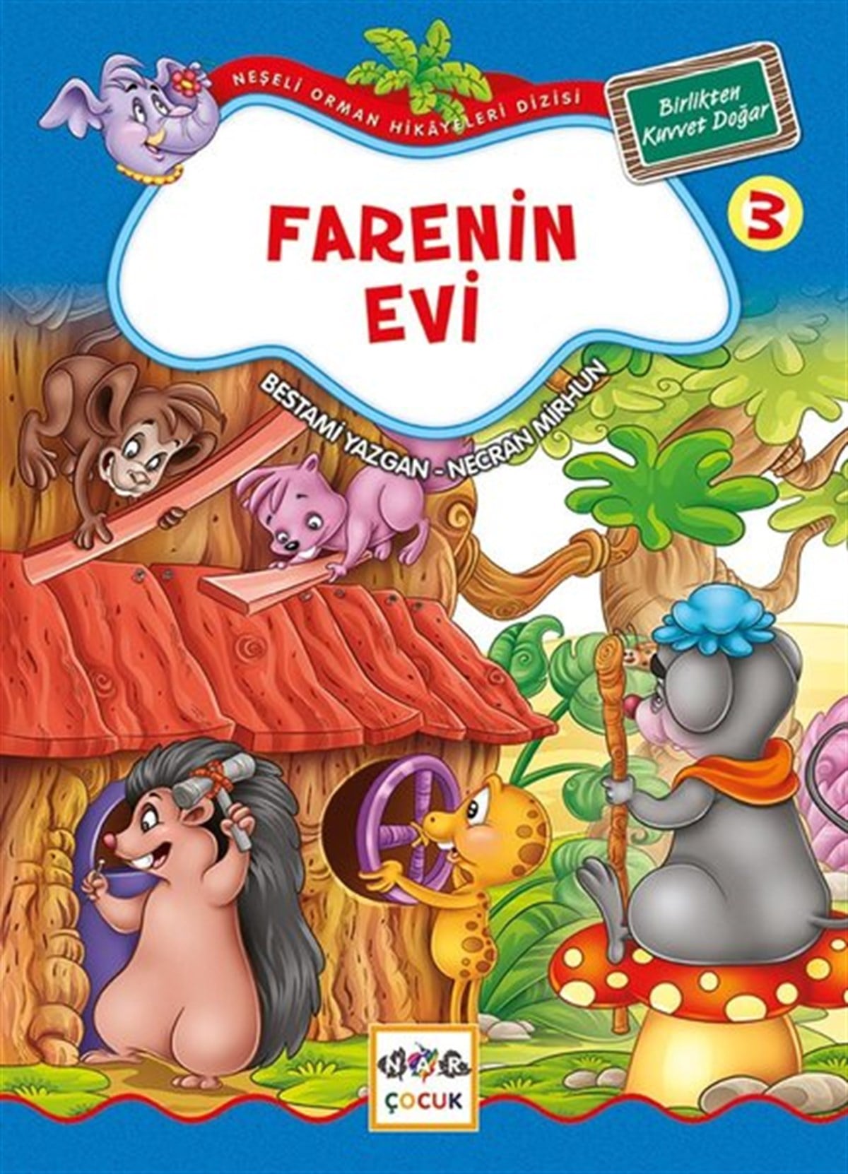 Bestami YazganOkul Öncesi KitaplariFarenin Evi 3-Neşeli Orman Hikayeleri Dizisi-Büyük Boy