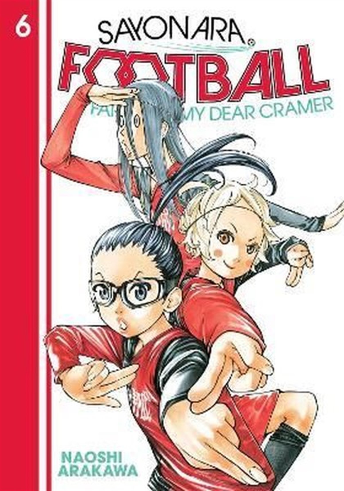 Naoshi ArakawaGraphic NovelFarewell My Dear Cramer Vol. 6