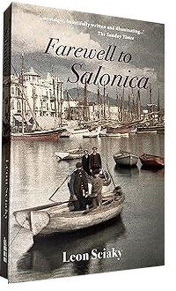 Leon SciakyTravel MemoriesFarewell to Salonica : City of the Crossroads