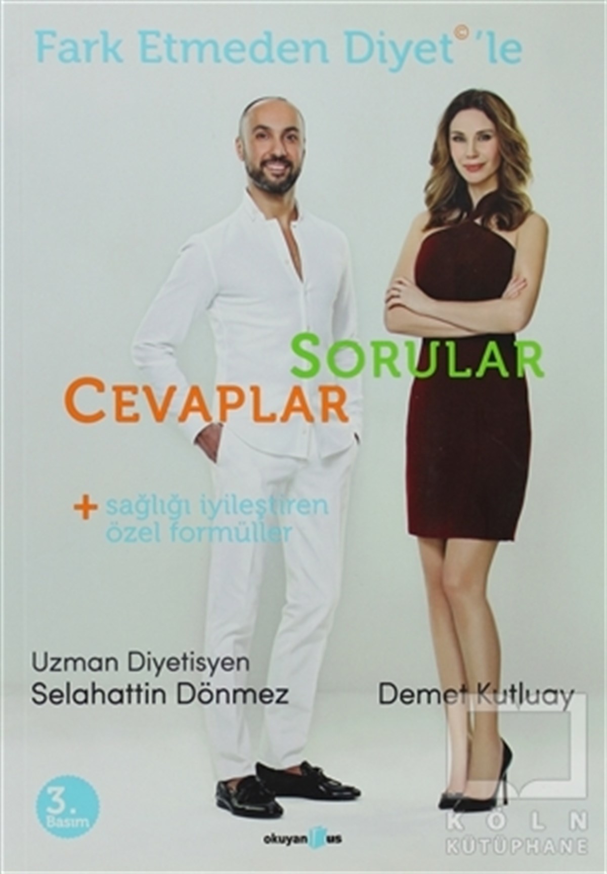 Selahattin DönmezBeslenme ve DiyetFark Etmeden Diyet'le Sorular - Cevaplar