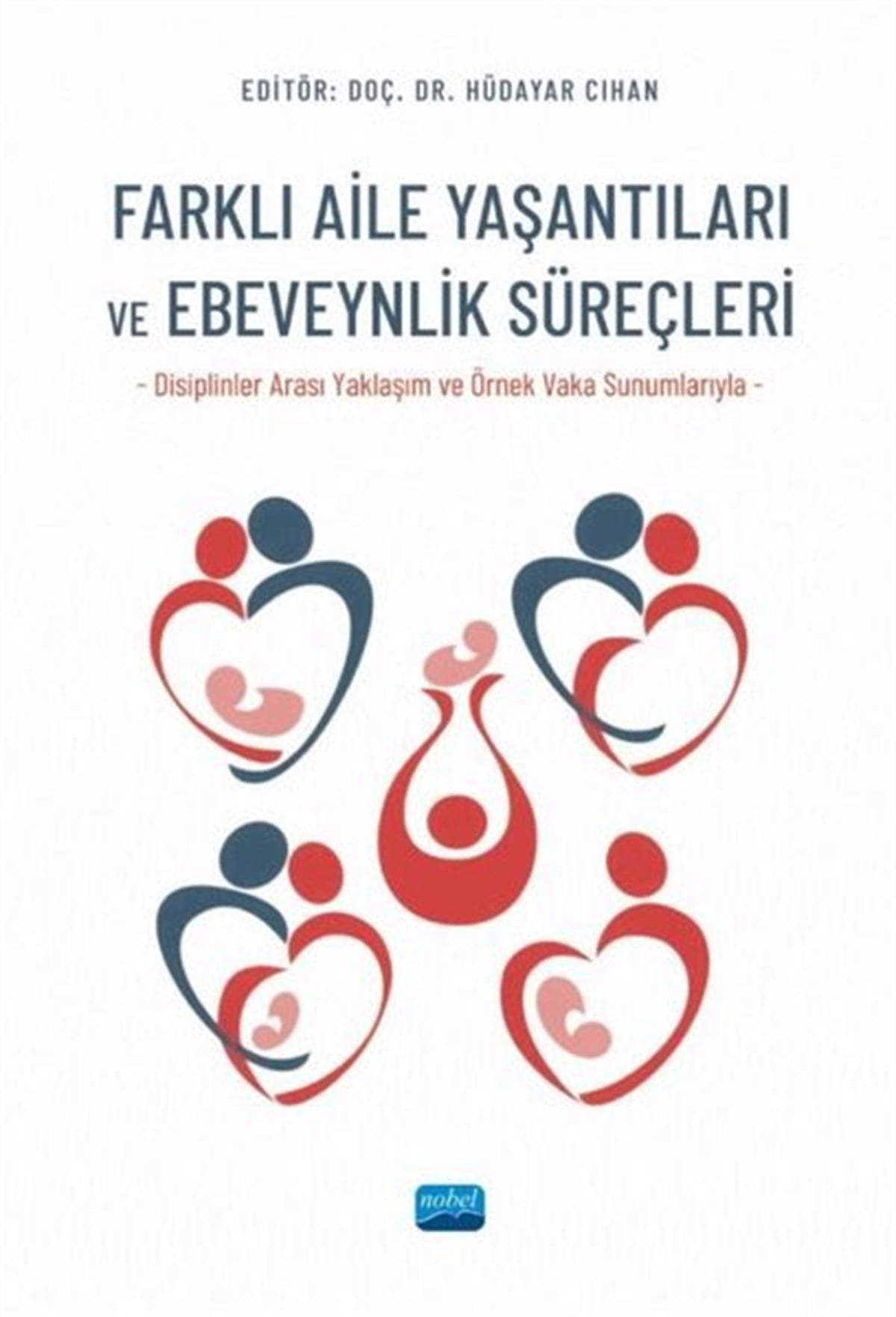 KolektifTıpFarklı Aile Yaşantıları ve Ebeveynlik Süreçleri