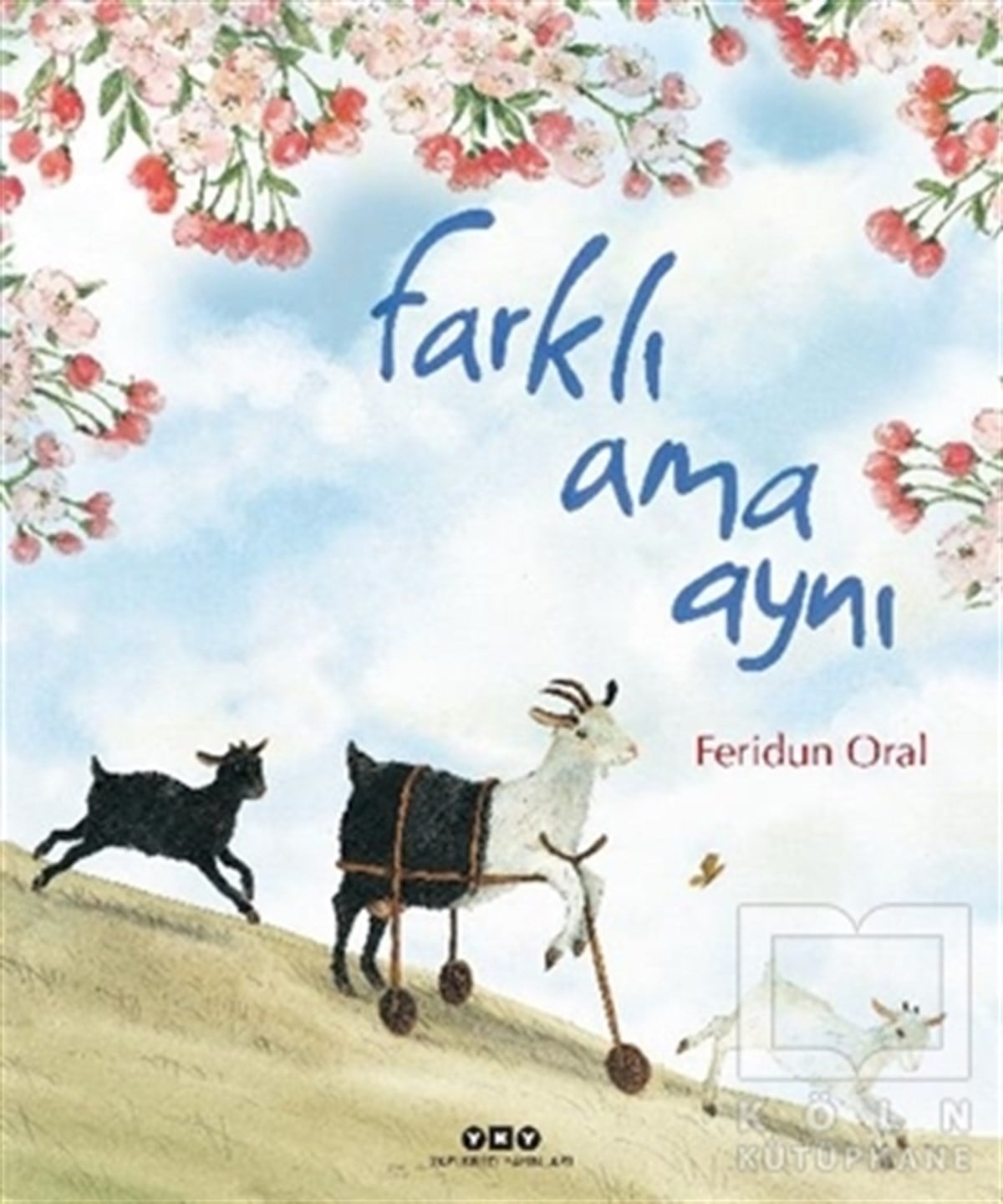 Feridun OralÇocuk RomanlarıFarklı Ama Aynı