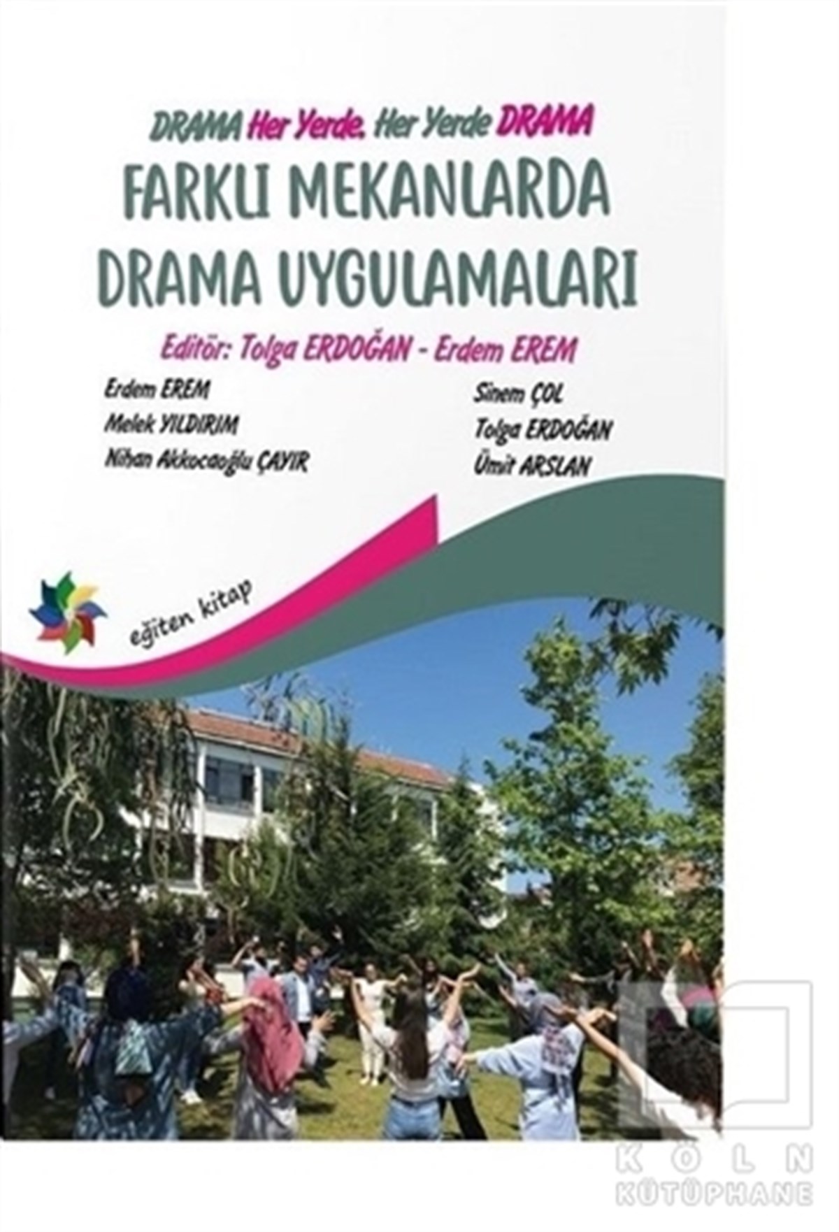 Erdem EremDiğerFarklı Mekanlarda Drama Uygulamaları