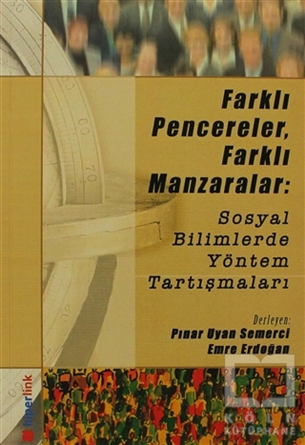 DerlemeAkademikFarklı Pencereler, Farklı Manzaralar