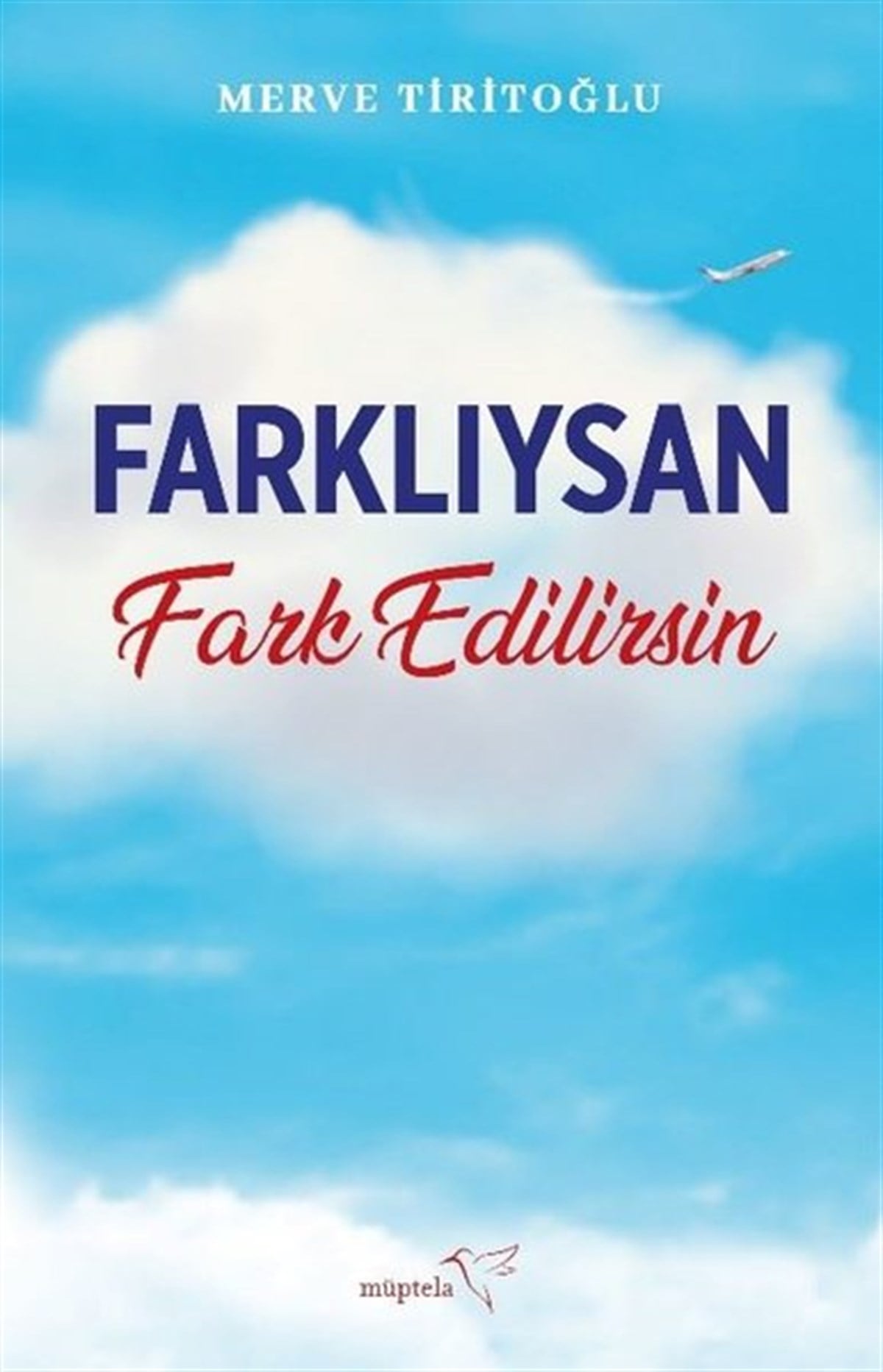 Merve TiritoğluKişisel Gelişim KitaplarıFarklıysan Fark Edilirsin