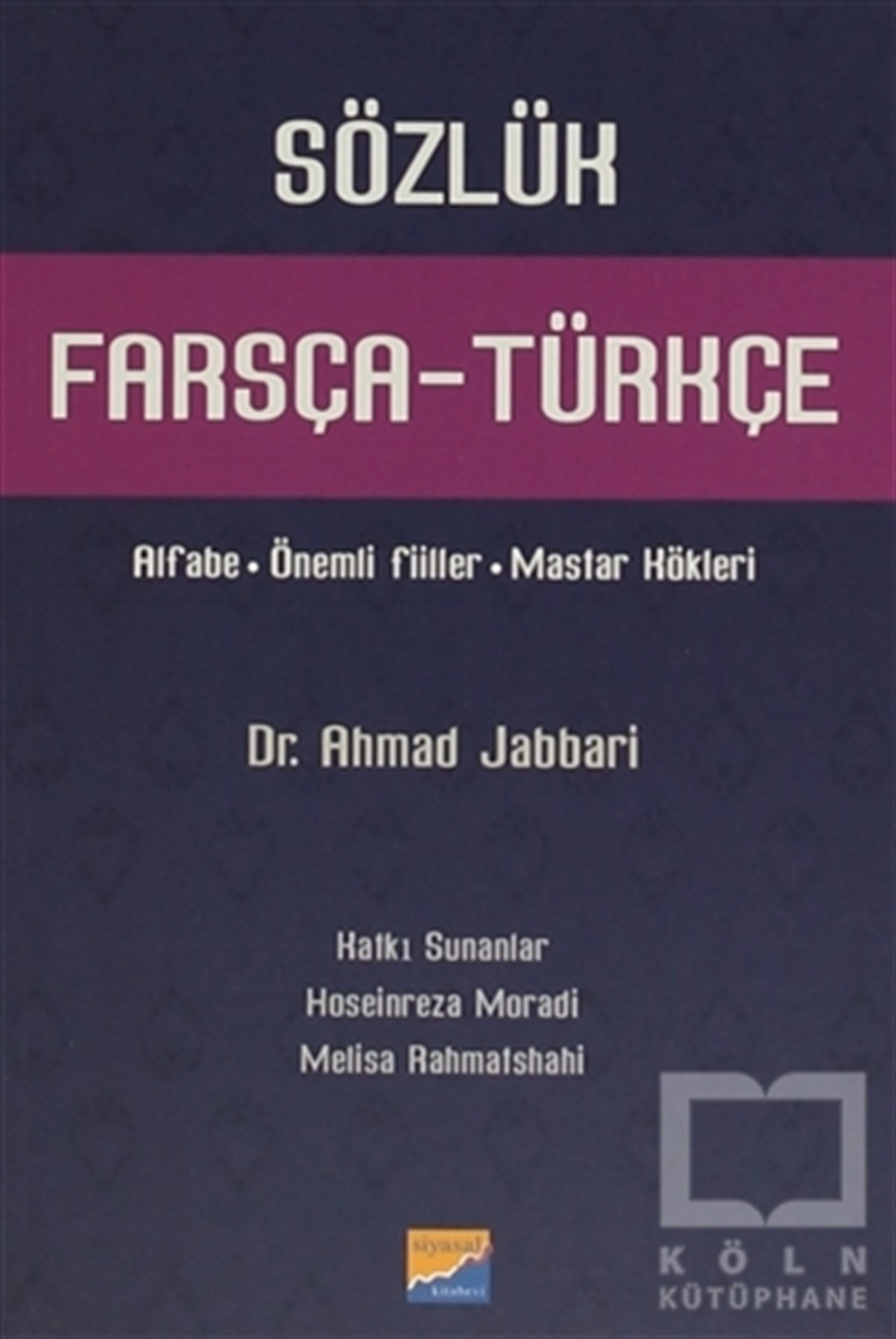 Ahmad JabbariReferans - Kaynak KitapFarsça - Türkçe Sözlük
