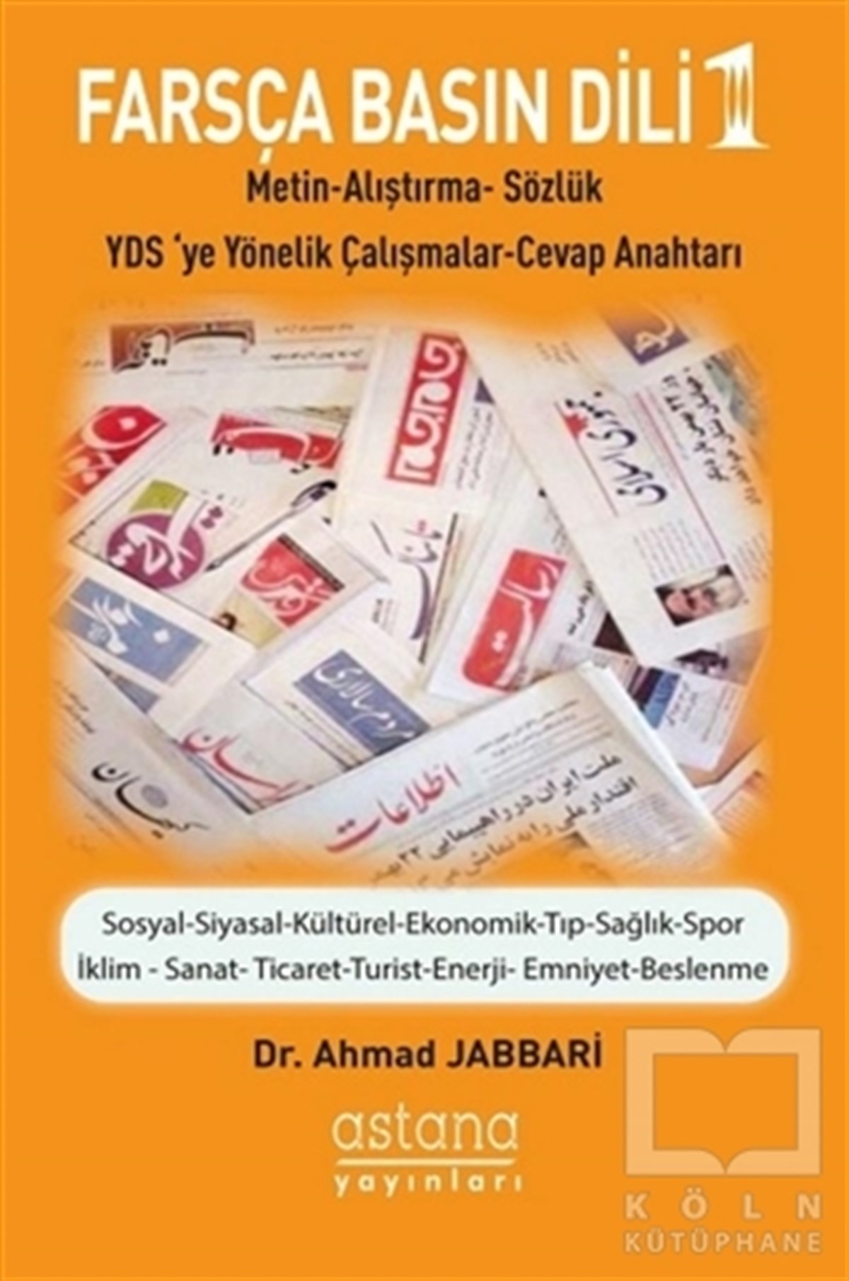 Ahmad JabbariSınavlara Hazırlık KitaplarıFarsça Basın Dili 1