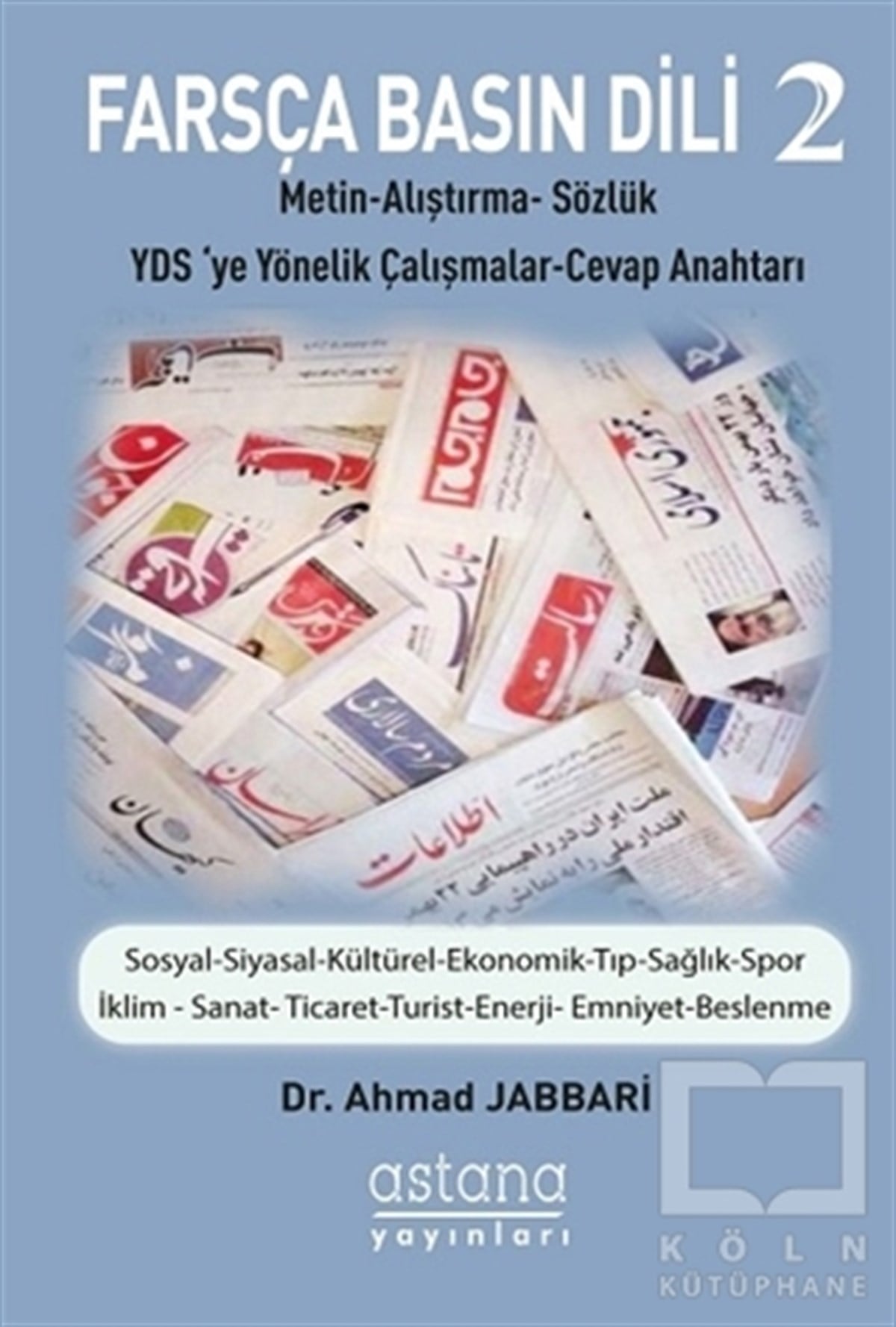 Ahmad JabbariSınavlara Hazırlık KitaplarıFarsça Basın Dili 2