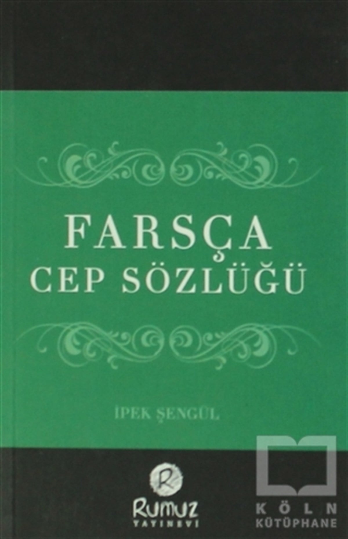 KolektifSözlükler ve Konuşma KılavuzlarıFarsça Cep Sözlüğü