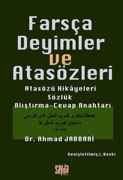 Ahmad JabbariDil Bilimi - EtimolojiFarsça Deyimler ve Atasözleri - Atasözü Hikayeleri Sözlük Alıştırma - Cevap Anahtarı
