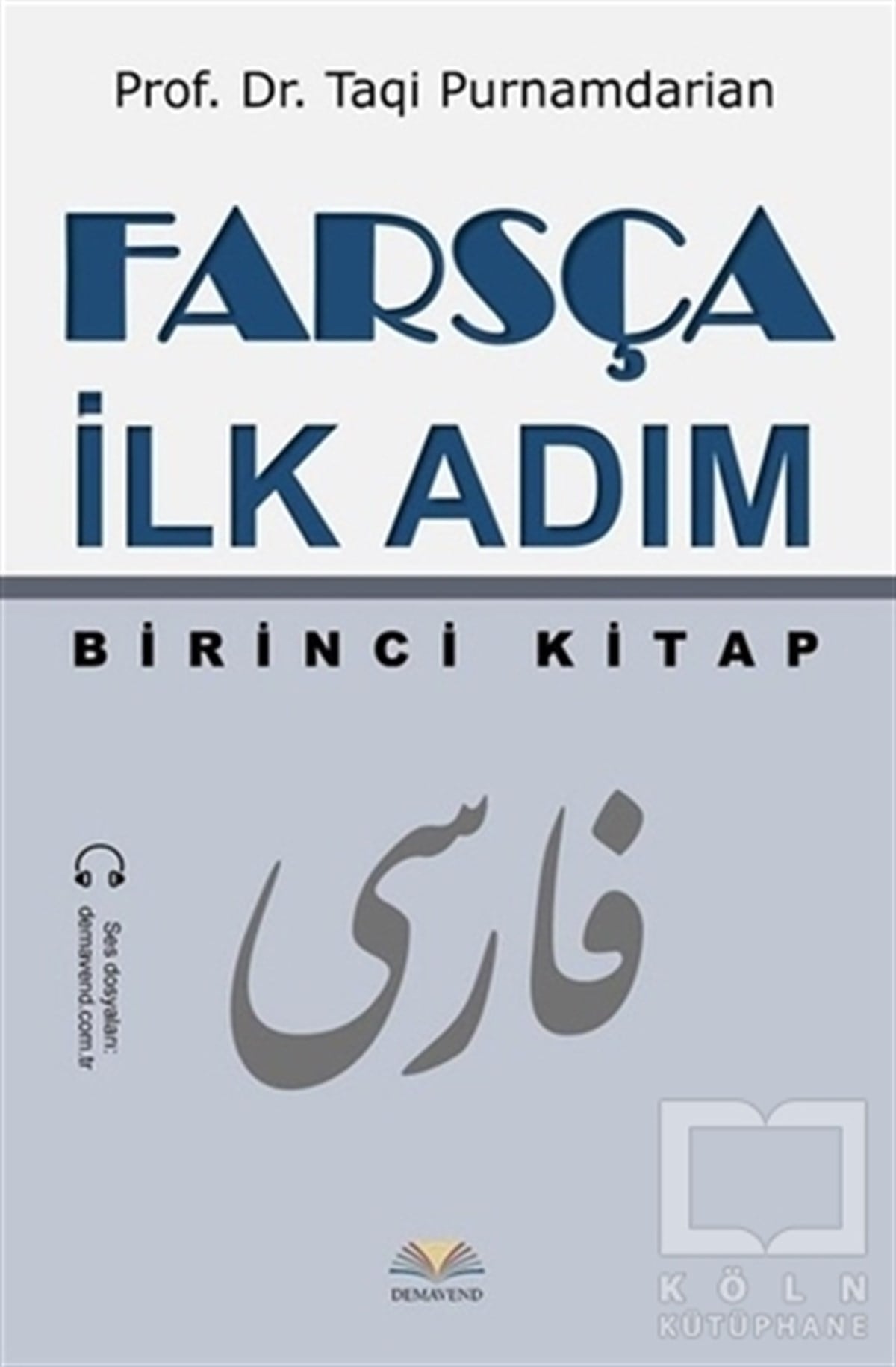 Taqi PurnamdarianDil ÖğrenimiFarsça İlk Adım 1.Kitap