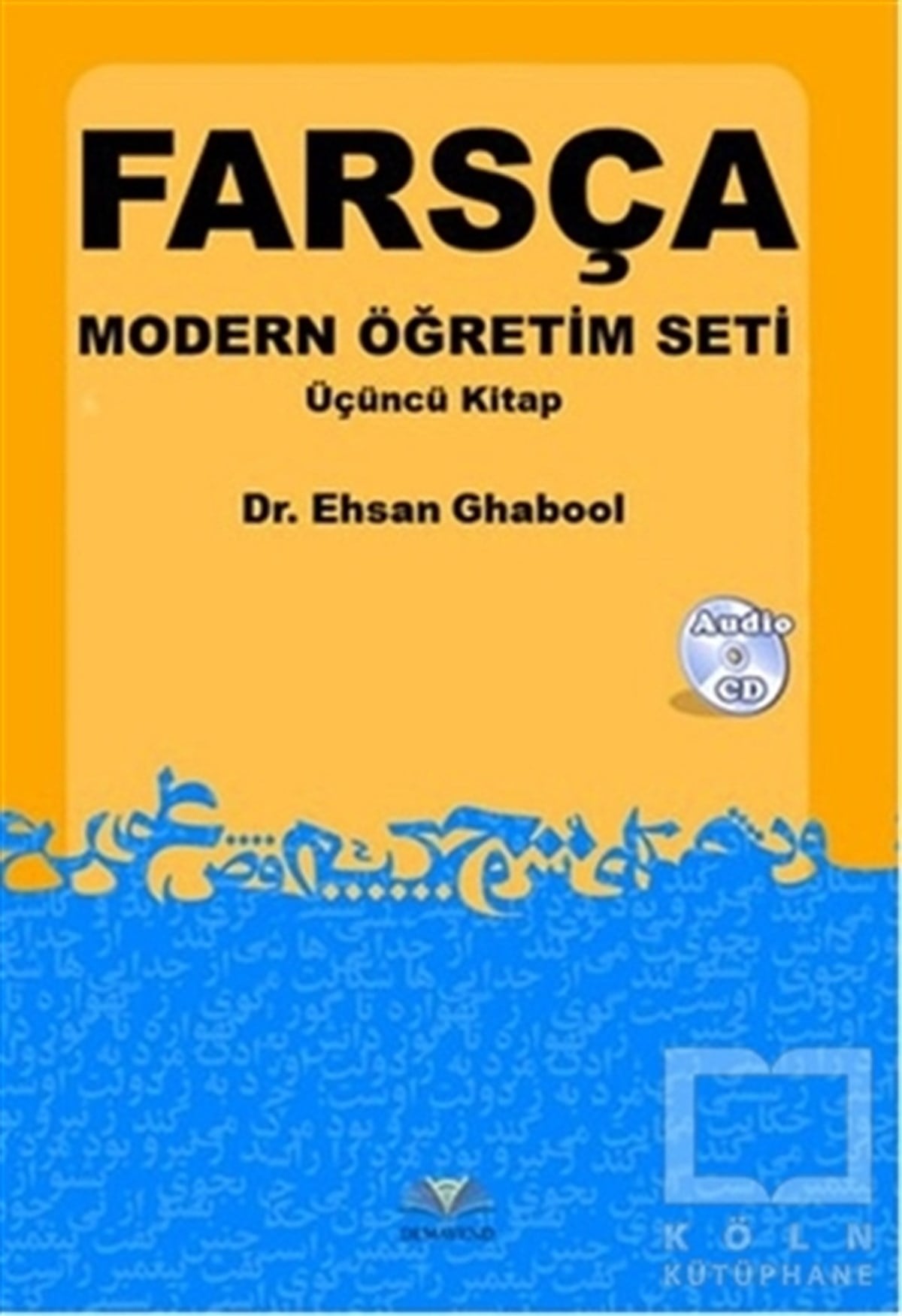 Ehsan GhaboolDil ÖğrenimiFarsça Modern Öğretim Seti - Üçüncü Kitap