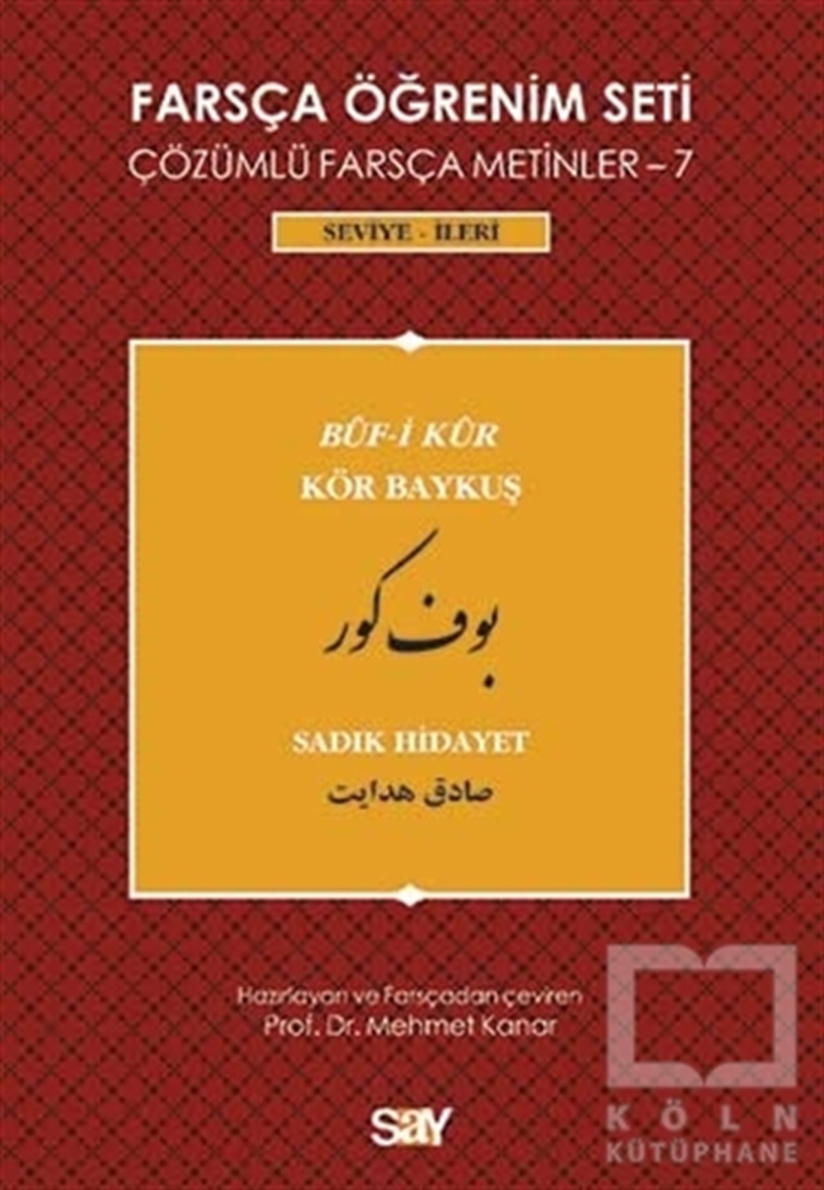 Sadık HidayetDil ÖğrenimiFarsça Öğrenim Seti - 7 : Buf-i Kur / Kör Baykuş