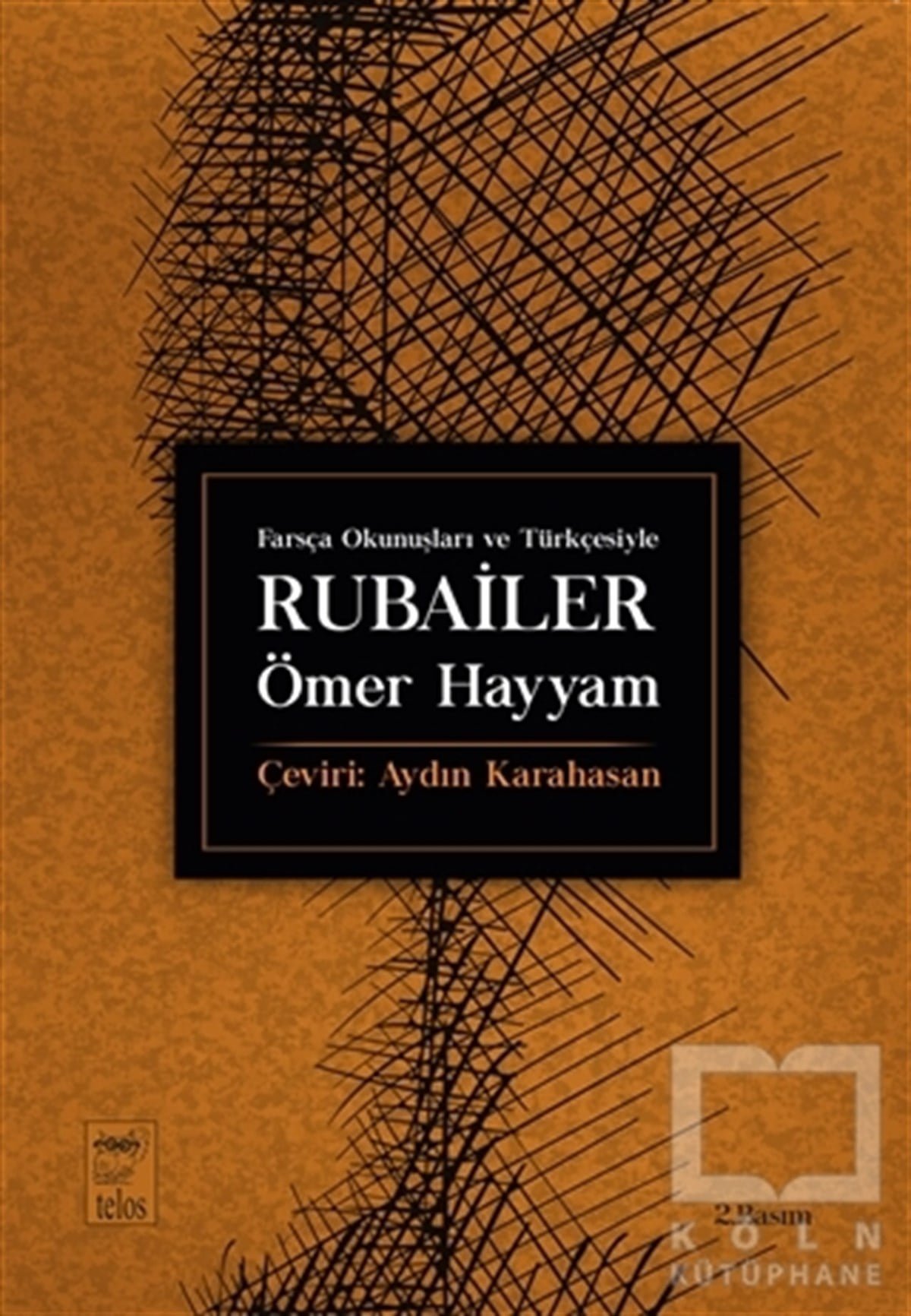 Ömer HayyamKlasiklerFarsça Okunuşları ve Türkçesiyle Rubailer