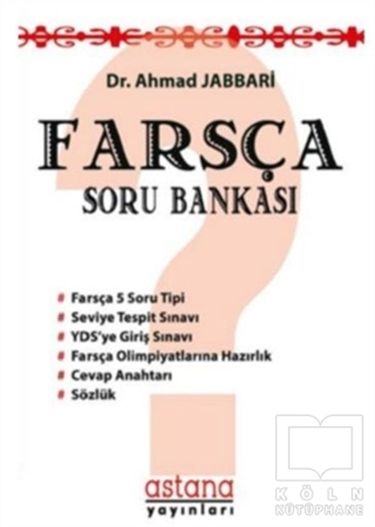 Ahmad JabbariDil ÖğrenimiFarsça Soru Bankası