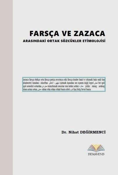 Nihat DeğirmenciDil Bilimi - EtimolojiFarsça ve Zazaca Arasındaki Ortak Sözcükler Etimolojisi