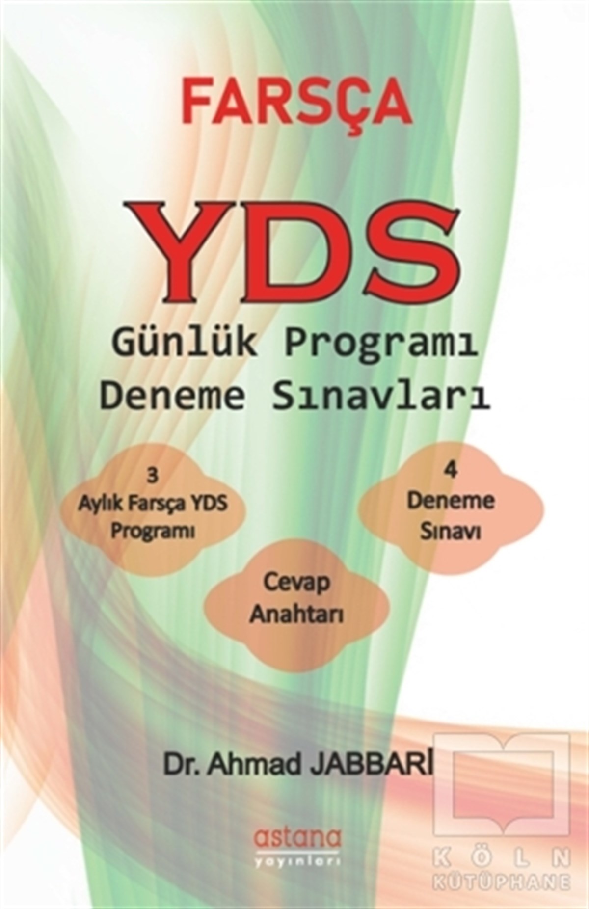 Ahmad JabbariSınavlara Hazırlık KitaplarıFarsça YDS Günlük Programı Deneme Sınavları