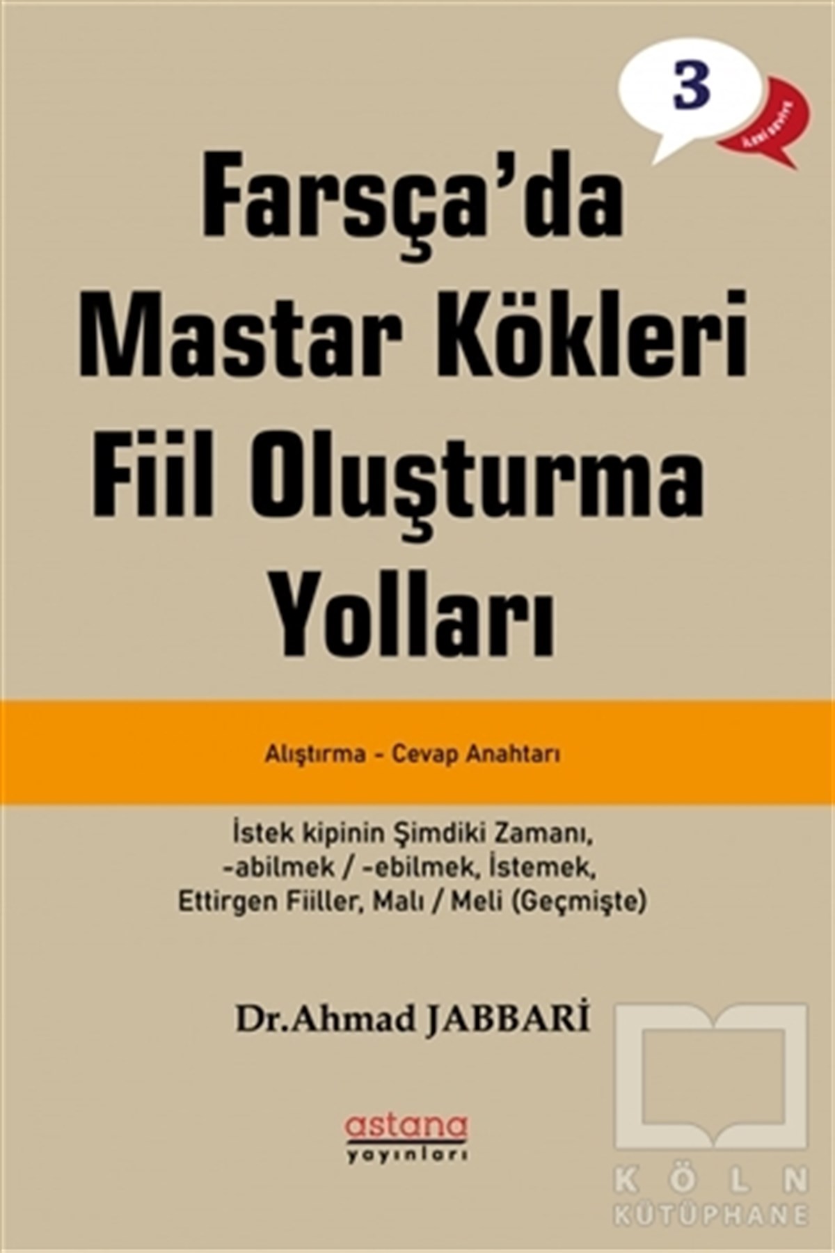 Ahmad JabbariDil Öğrenimi KitaplarıFarsça'da Mastar Kökleri Fiil Oluşturma Yolları - İleri Seviye