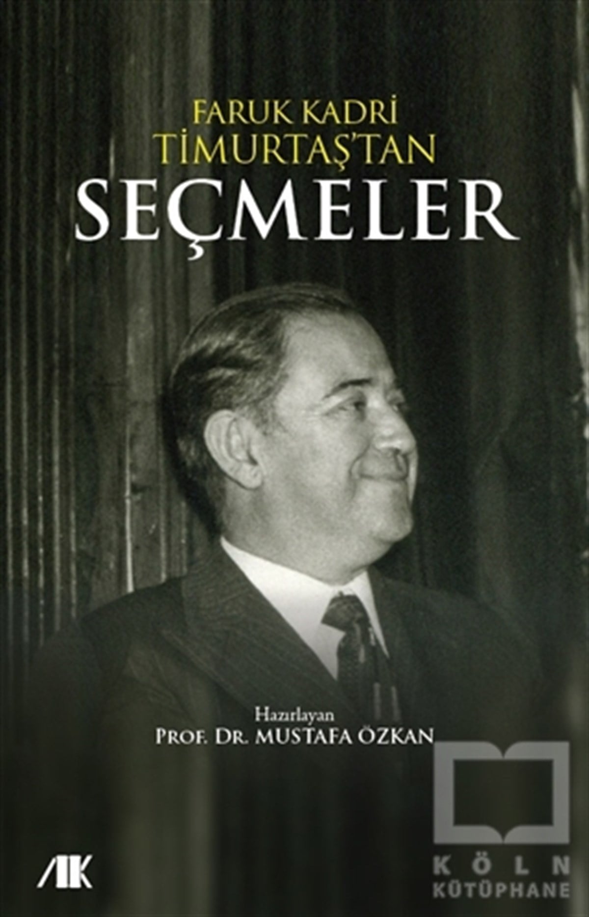 Mustafa ÖzkanDerlemeFaruk Kadri Timurtaş'tan Seçmeler