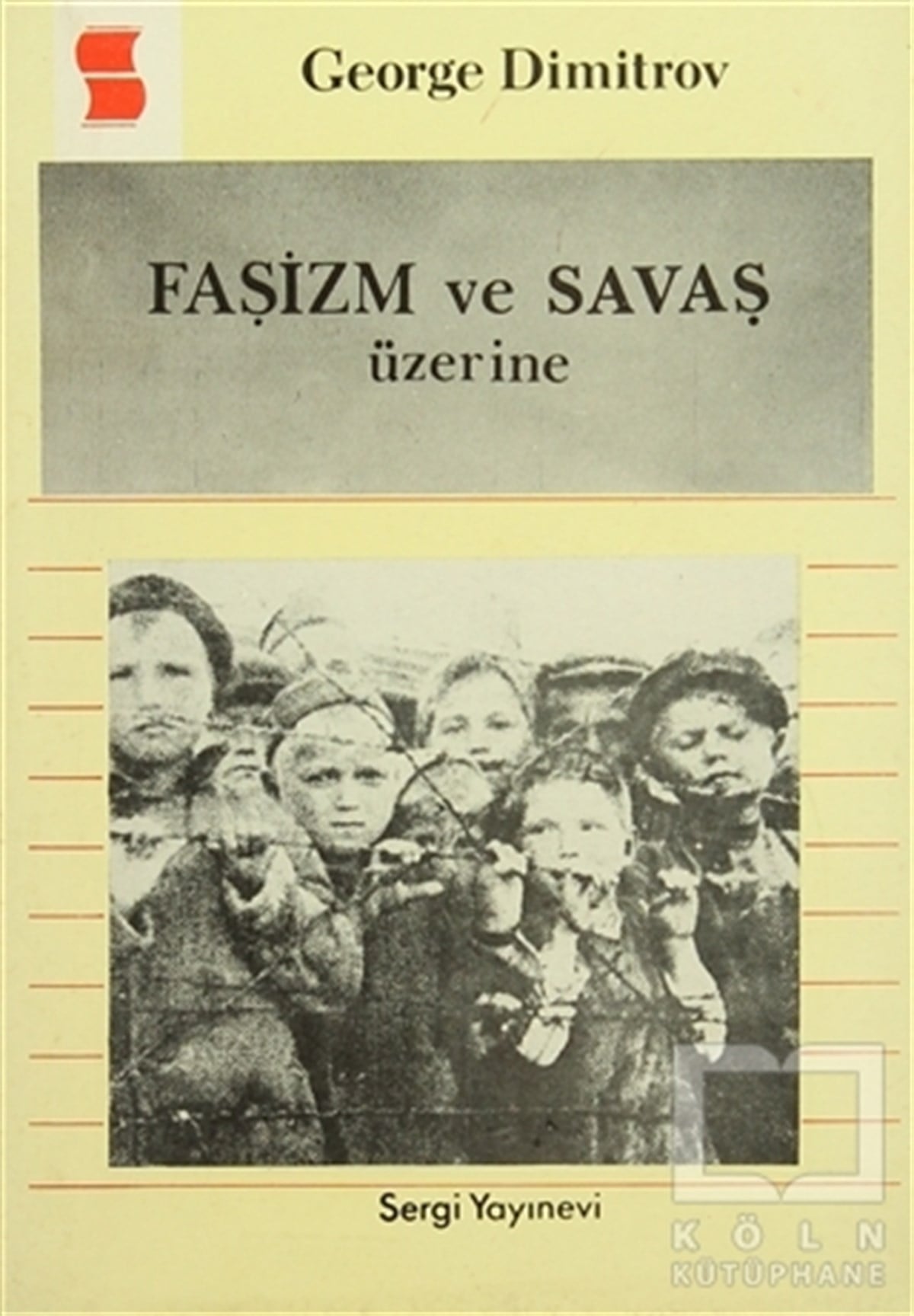 George DimitrovSol HareketlerFaşizm ve Savaş Üzerine