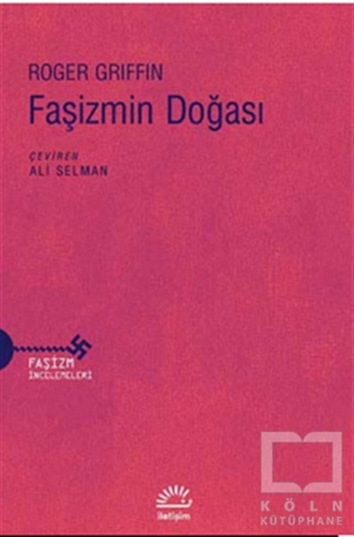Roger SelmanGenel KonularFaşizmin Doğası