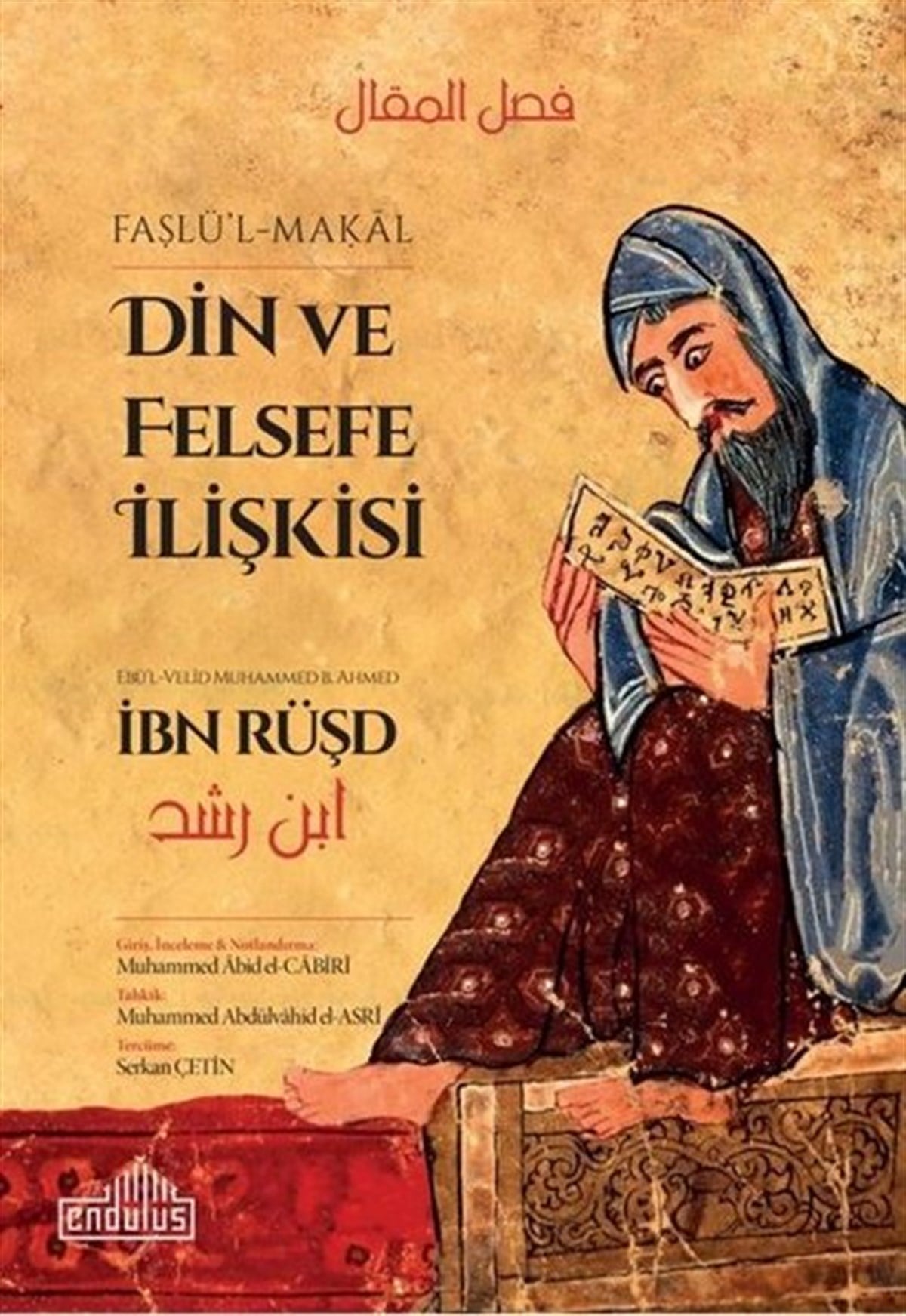 İbn RüşdFelsefe BilimiFaslü'l-Makal Felsefe ve Din İlişkisi