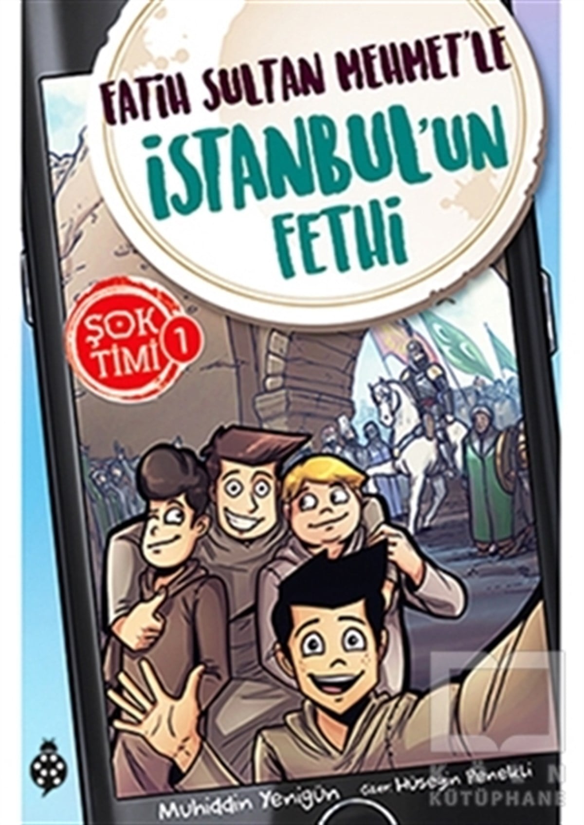 Muhiddin YenigünRoman-ÖyküFatih Sultan Mehmet'le İstanbul'un Fethi - Şok Timi 1