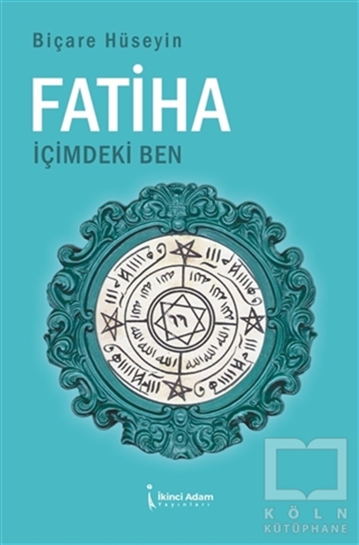 Biçare HüseyinDiğerFatiha İçimdeki Ben
