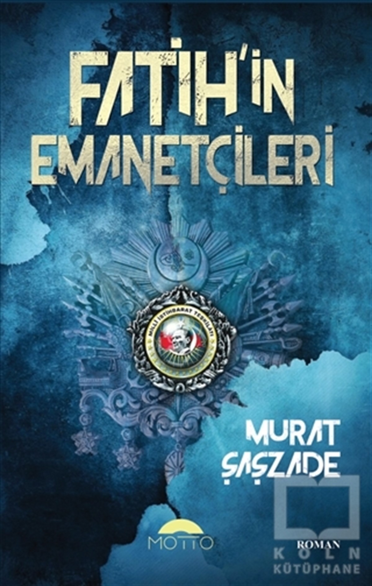 Murat ŞaşzadeTürkçe RomanlarFatih'in Emanetçileri