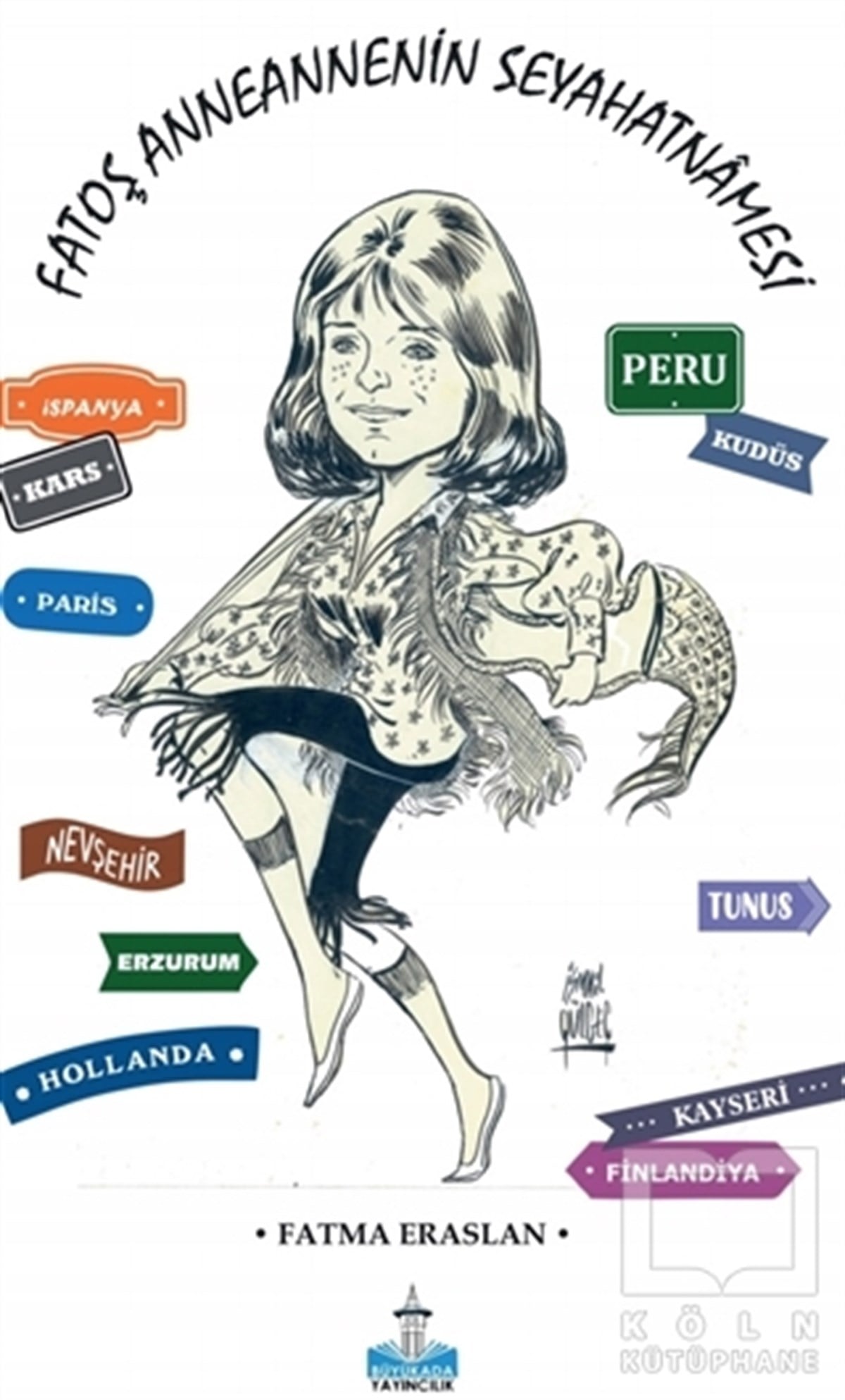 Fatma EraslanGeziFatoş Anneannenin Seyahatnamesi