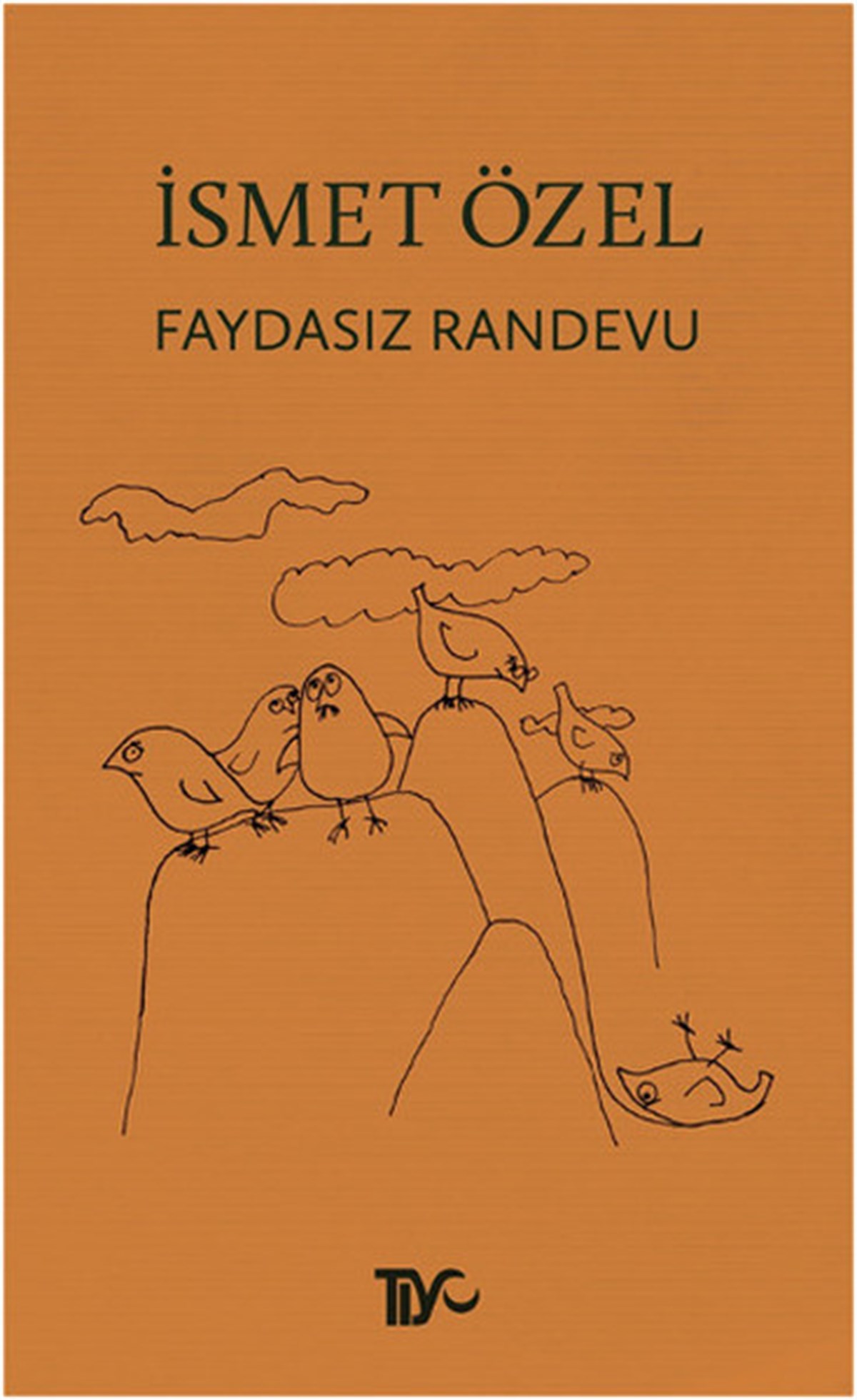 İsmet ÖzelDeneme KitaplarıFaydasız Randevu